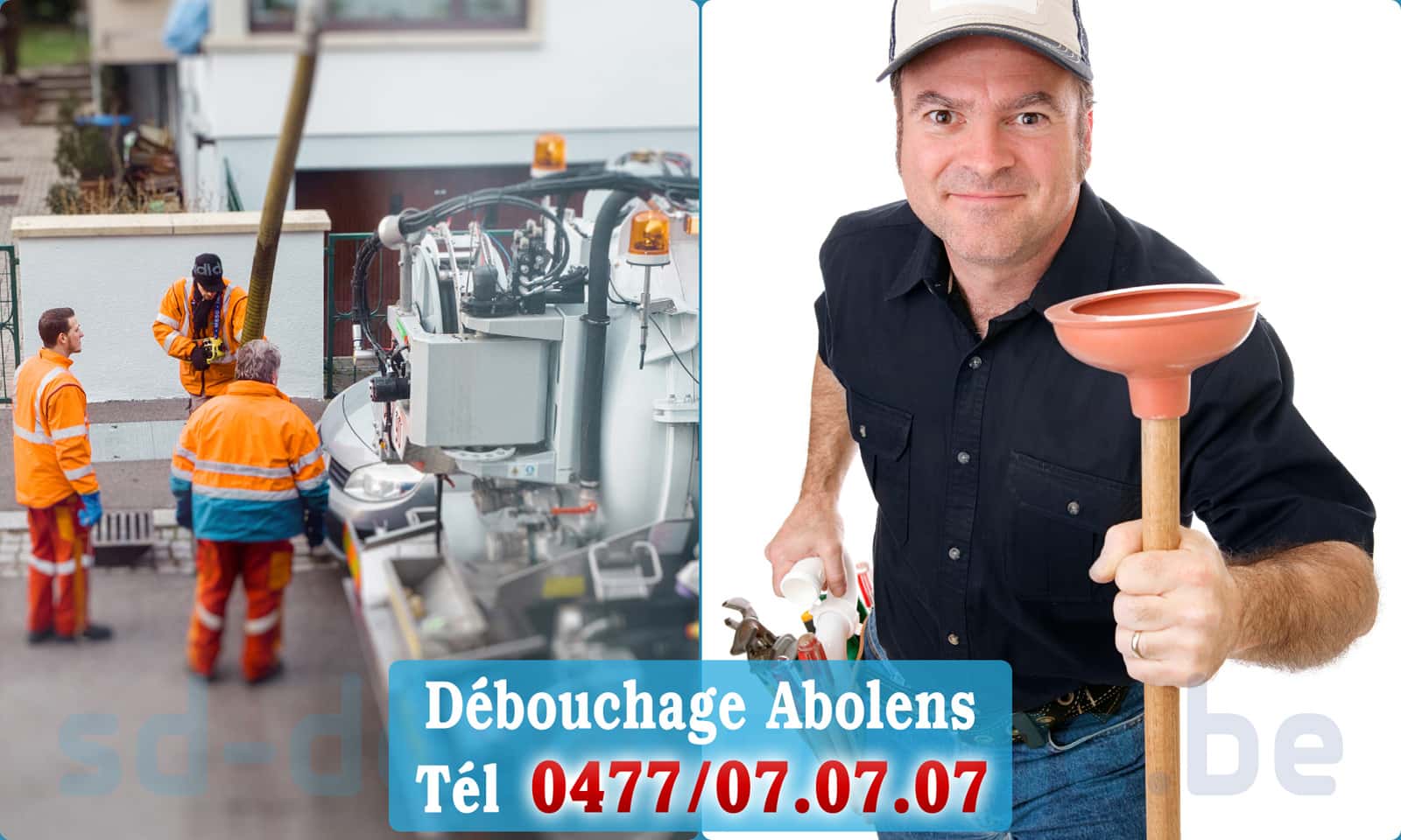 Service débouchage canalisation Abolens rapide et efficace - 0477 07 07 07