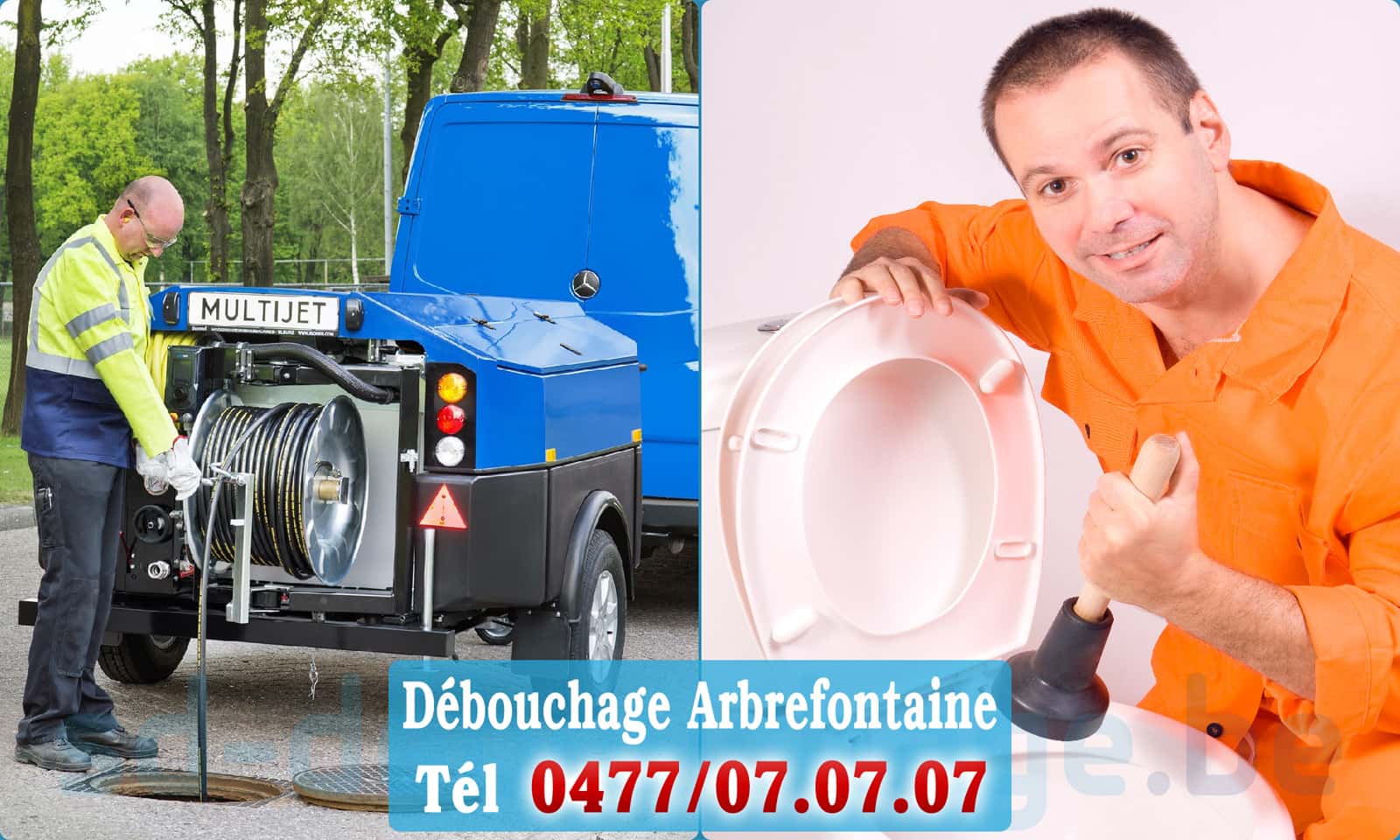 Débouchage de canalisation Arbrefontaine rapide et efficace - 0477 07 07 07