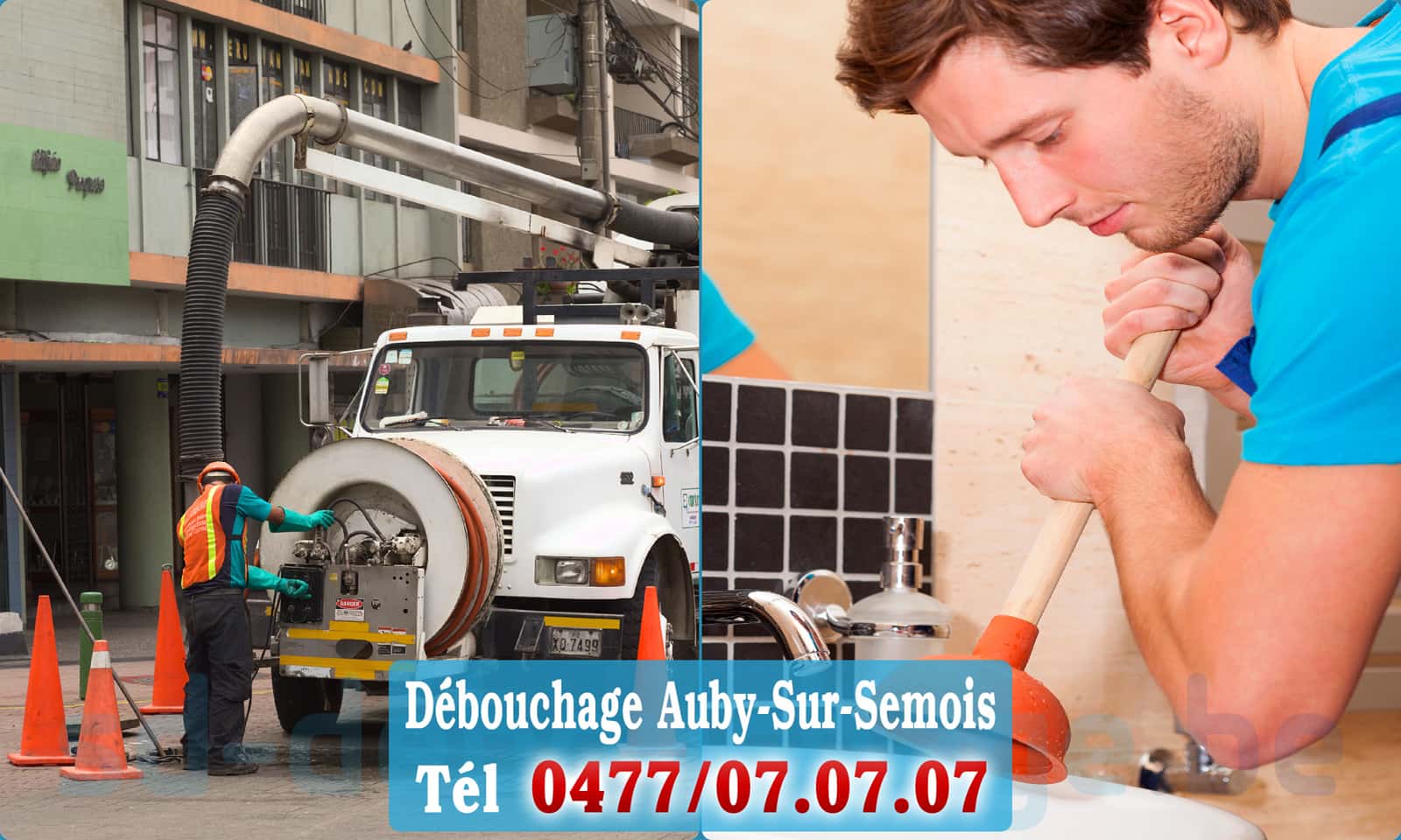 Débouchage canalisation Auby-Sur-Semois rapide et efficace - 0477 07 07 07