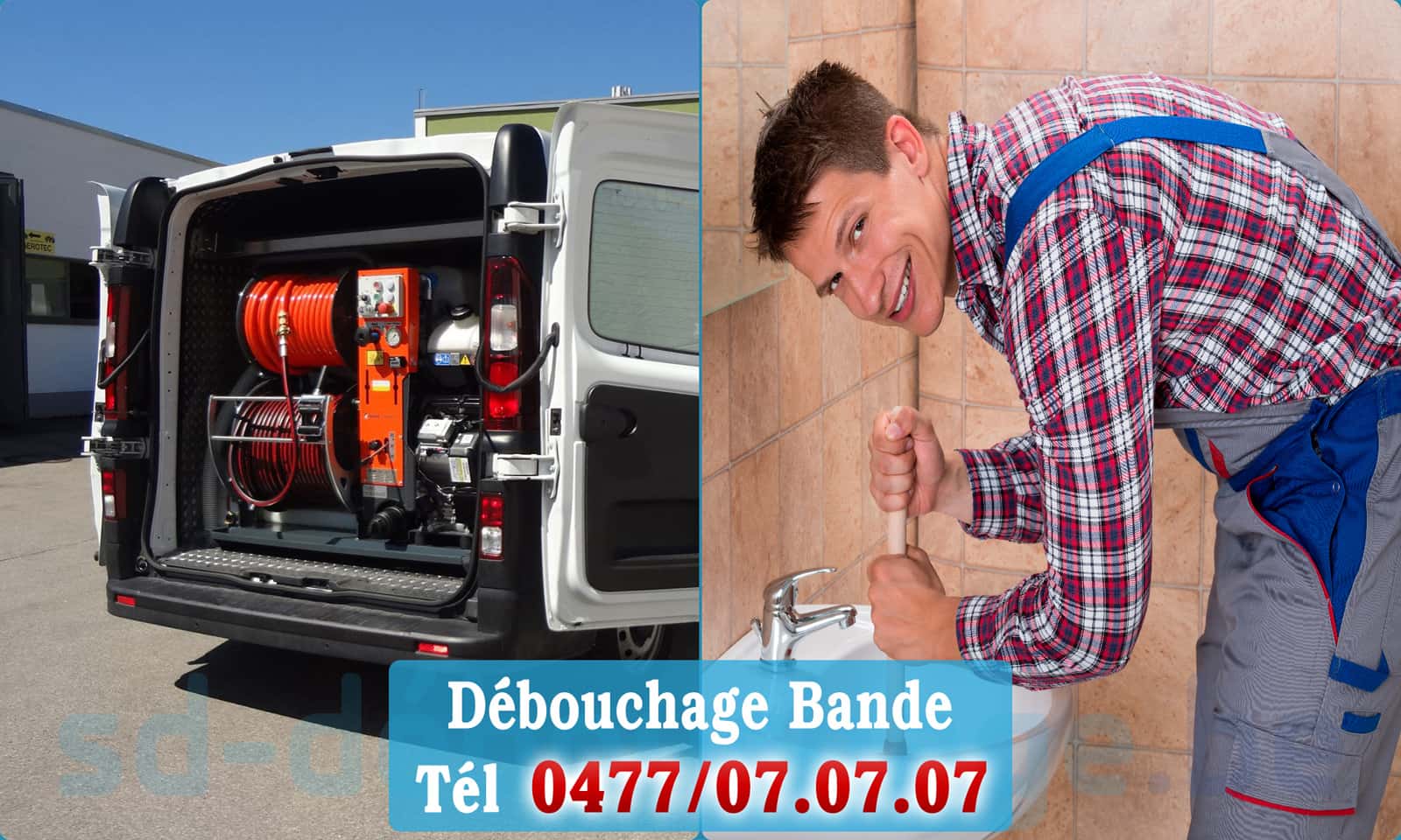 Service débouchage canalisation Bande rapide et efficace - 0477 07 07 07