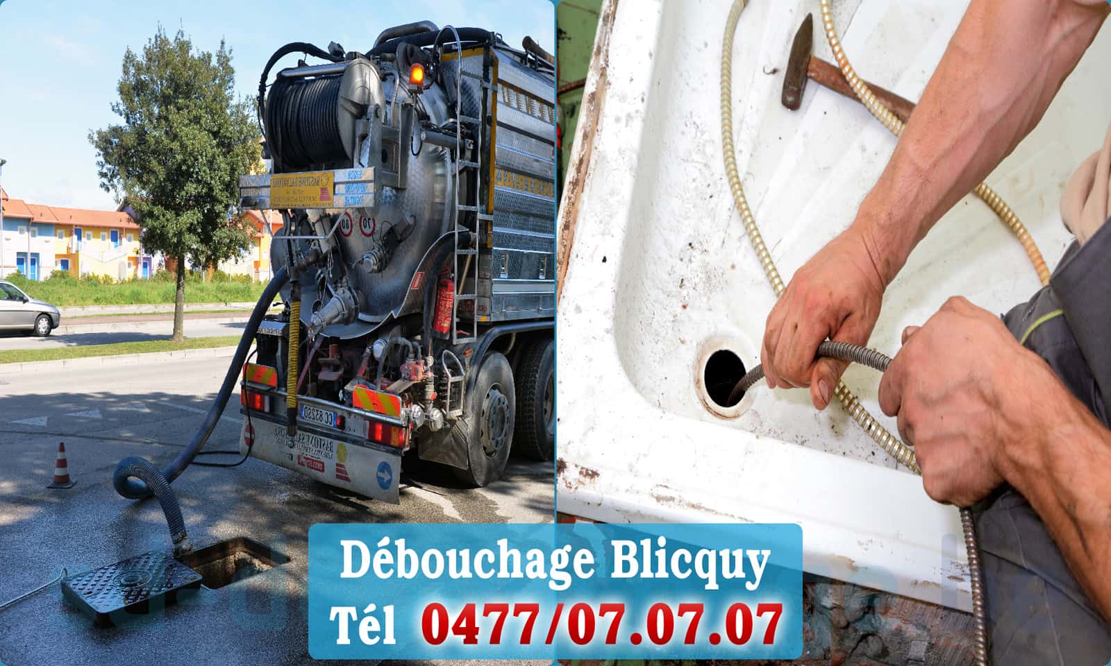 Déboucher canalisation maison Blicquy rapide et efficace - 0477 07 07 07