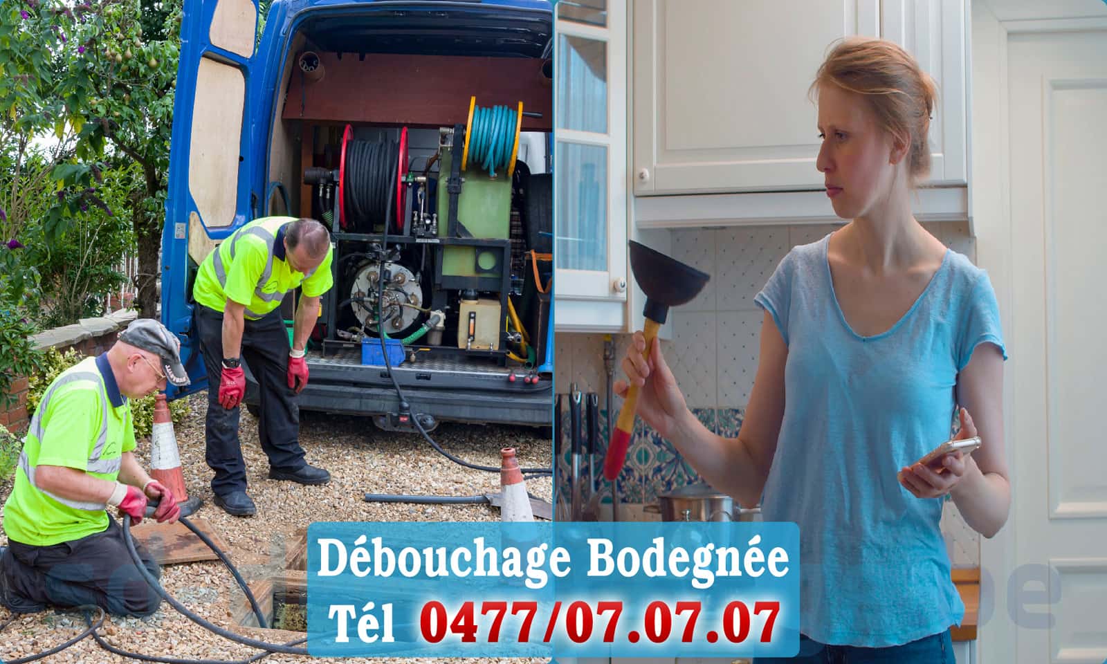Déboucher canalisation maison Bodegnée rapide et efficace - 0477 07 07 07