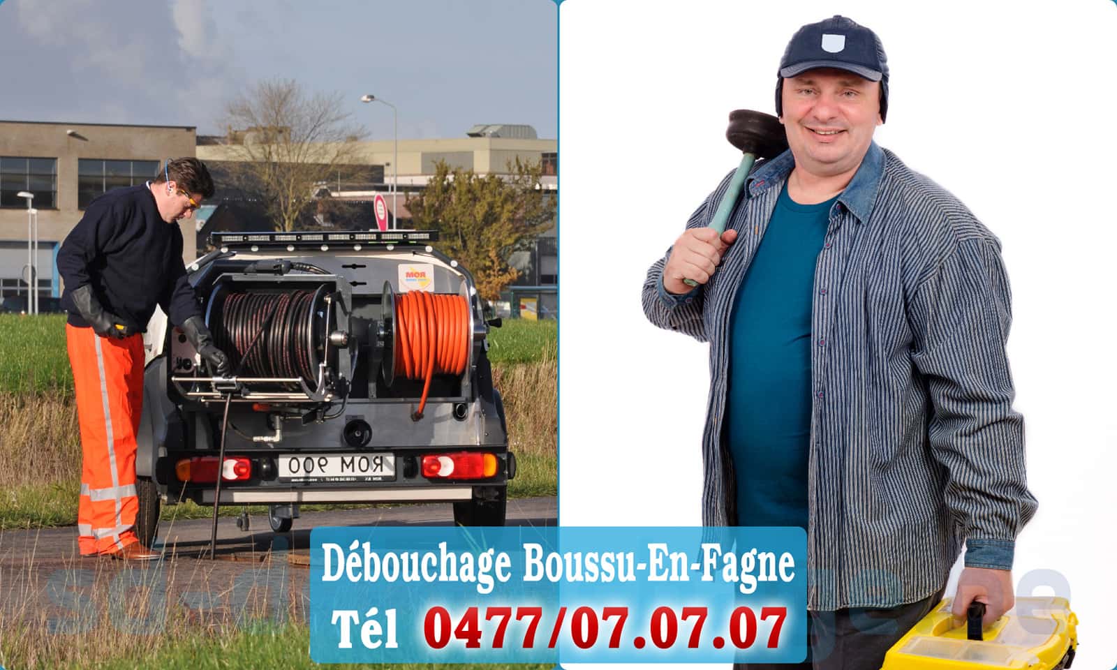 Entreprise débouchage canalisation Boussu-En-Fagne rapide et efficace - 0477 07 07 07