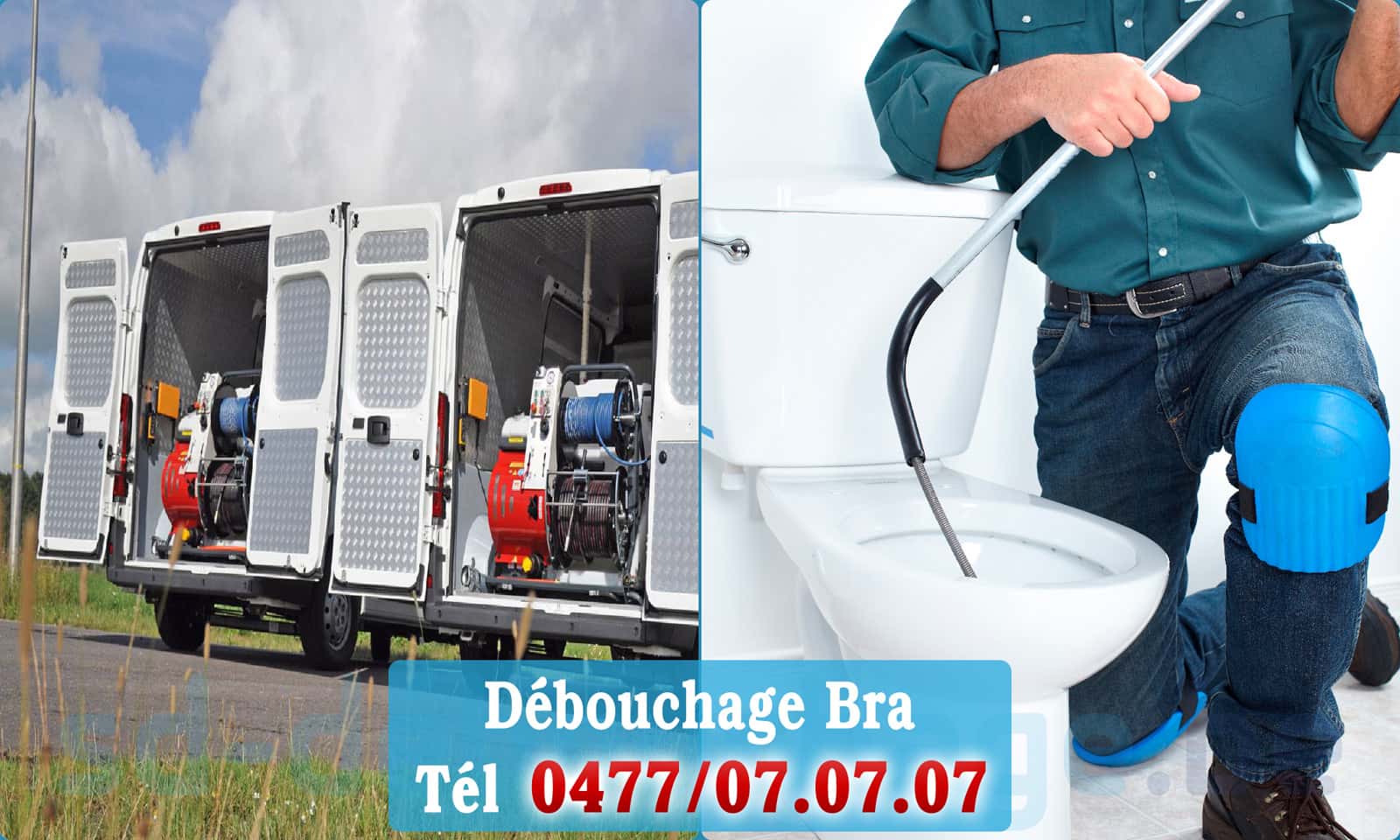Service débouchage canalisation Bra rapide et efficace - 0477 07 07 07