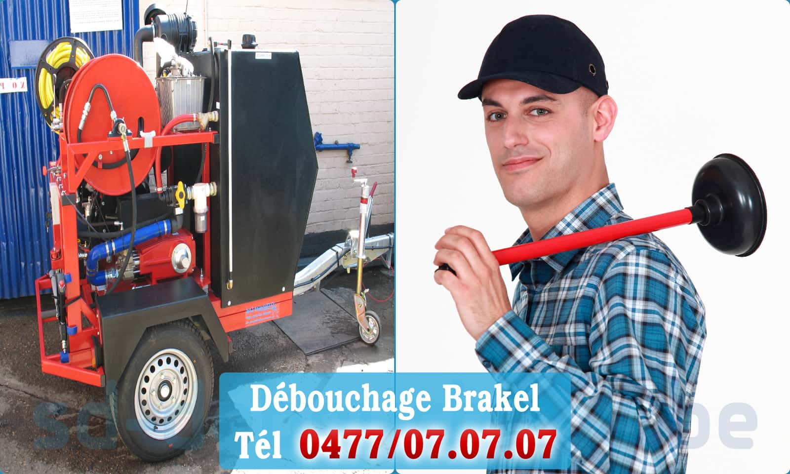 Débouchage canalisation Brakel rapide et efficace - 0477 07 07 07