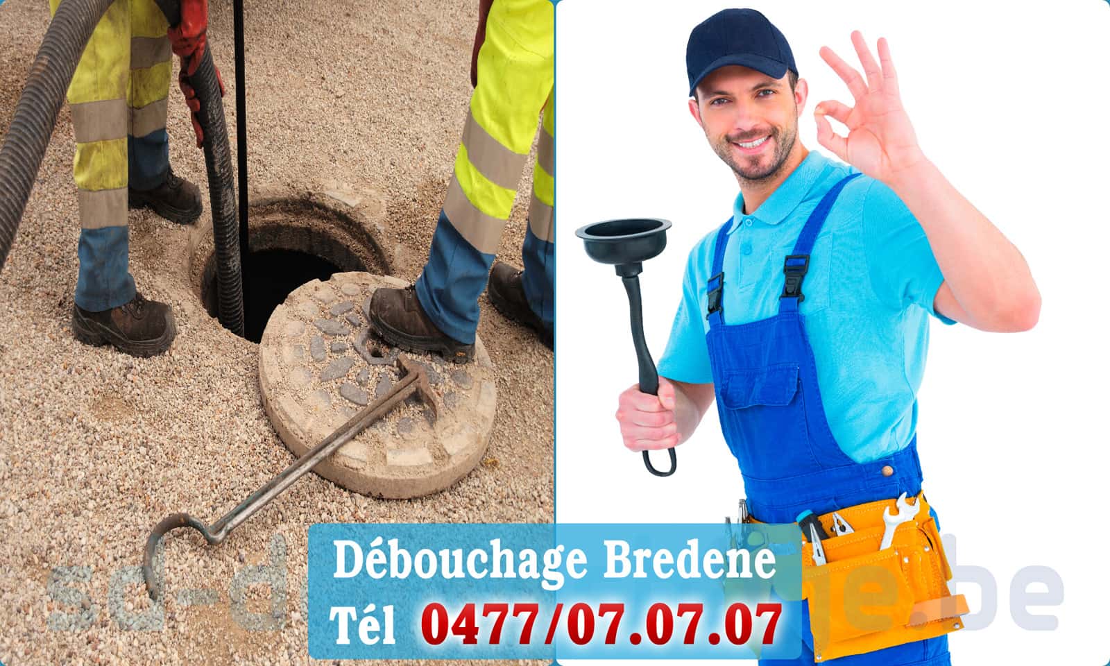 Déboucher canalisation maison Bredene rapide et efficace - 0477 07 07 07