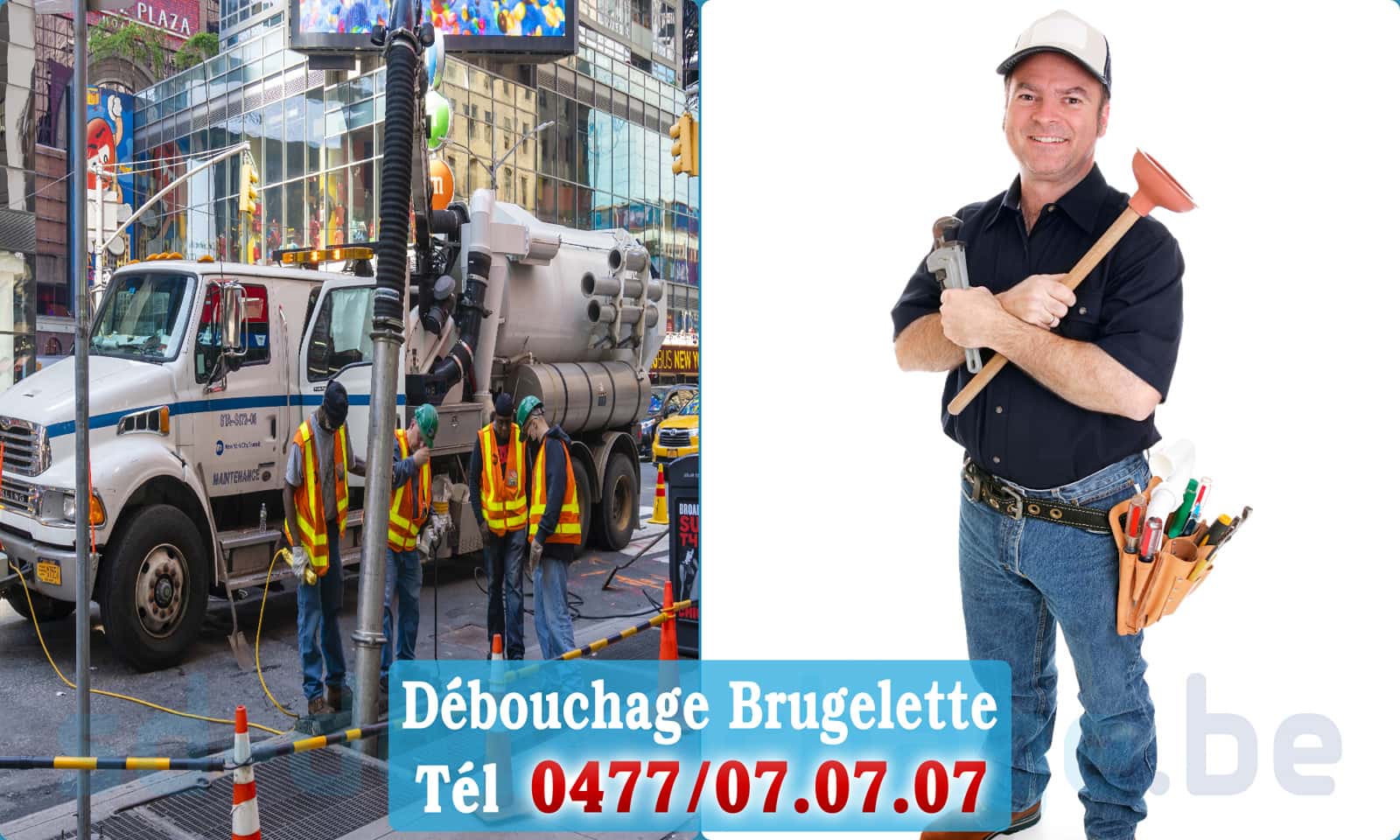 Débouchage canalisation Brugelette rapide et efficace - 0477 07 07 07