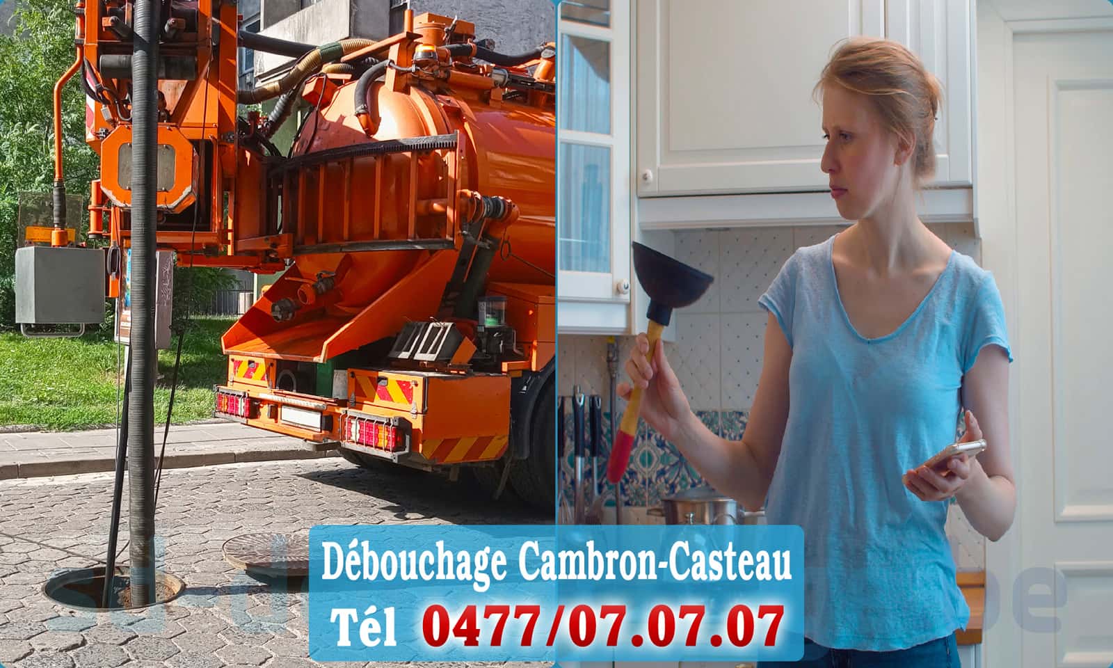 Débouchage canalisation Cambron-Casteau rapide et efficace - 0477 07 07 07