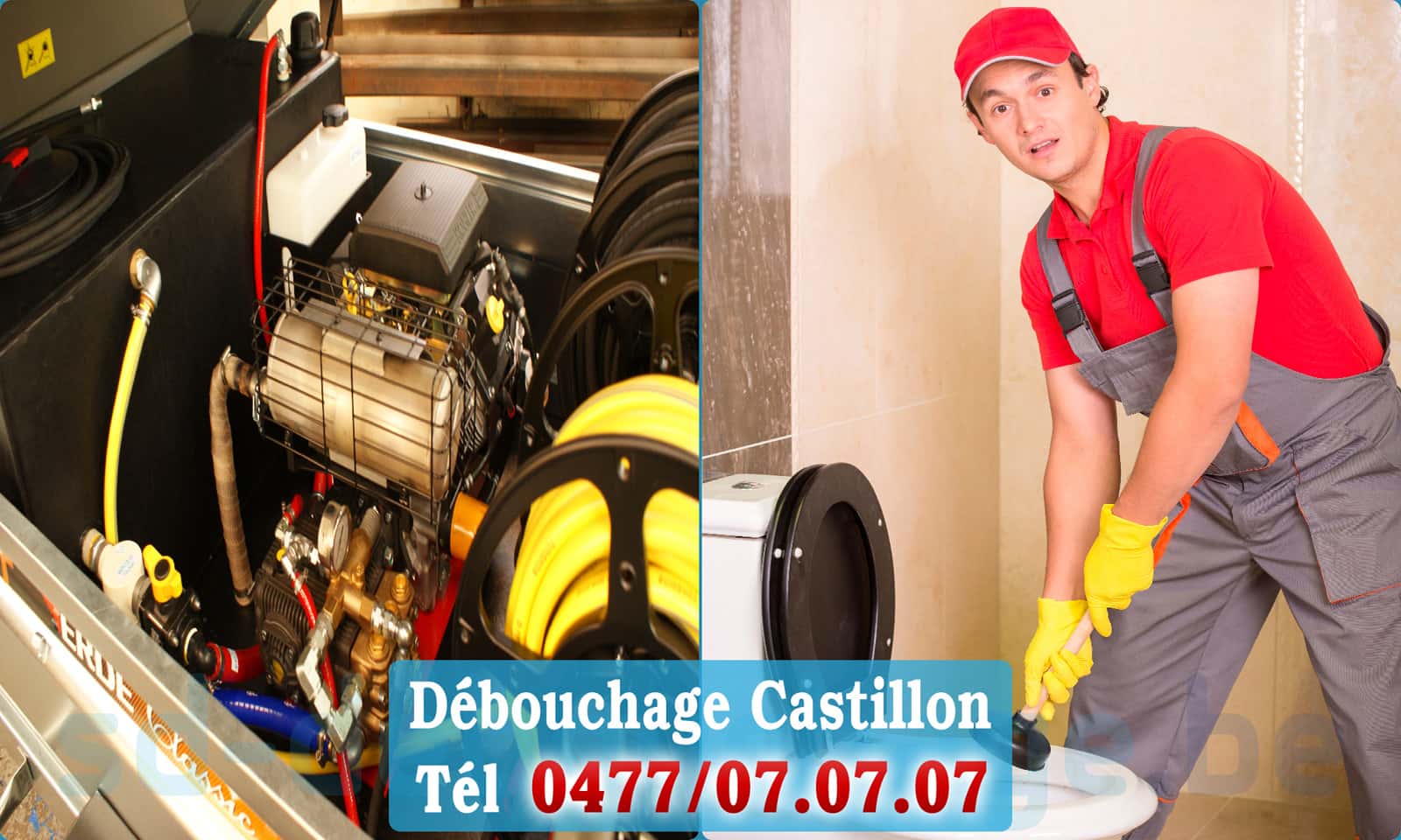 Entreprise débouchage canalisation Castillon rapide et efficace - 0477 07 07 07