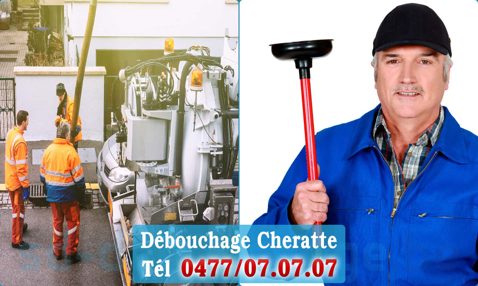 Service débouchage canalisation Cheratte rapide et efficace - 0477 07 07 07