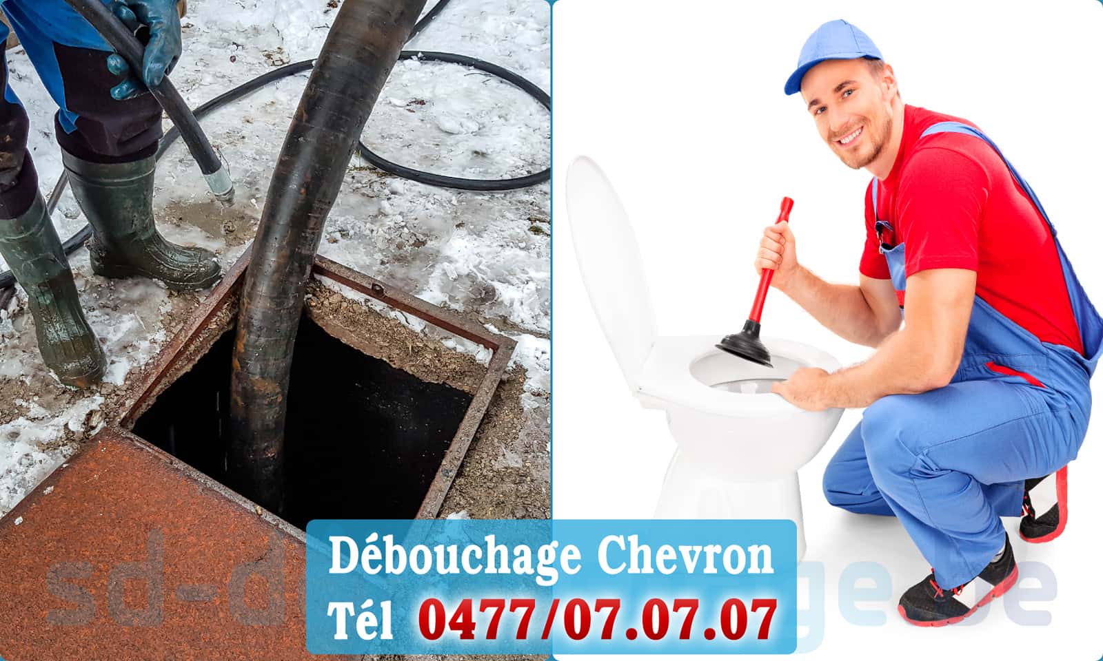 Déboucher canalisation maison Chevron rapide et efficace - 0477 07 07 07