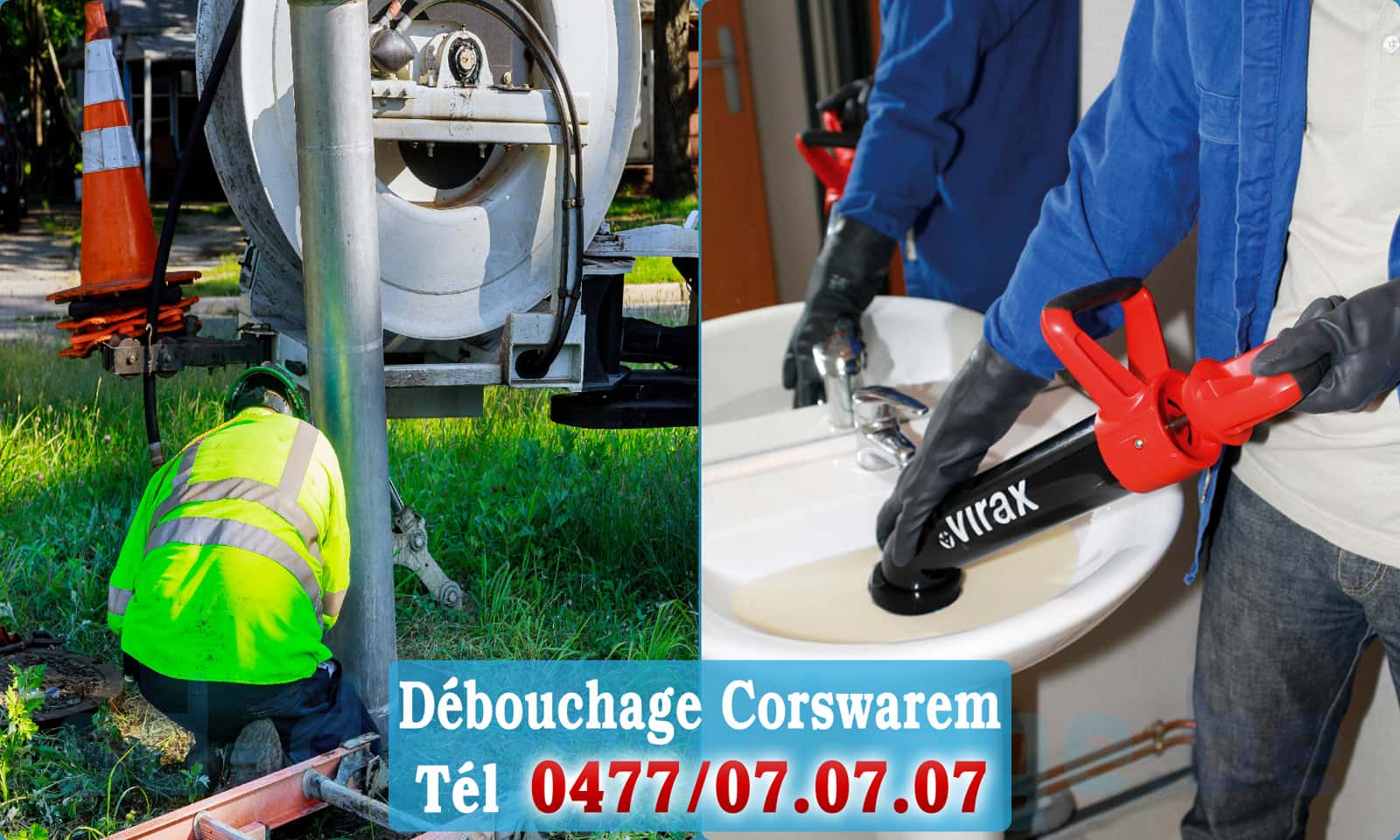 Déboucher canalisation maison Corswarem rapide et efficace - 0477 07 07 07