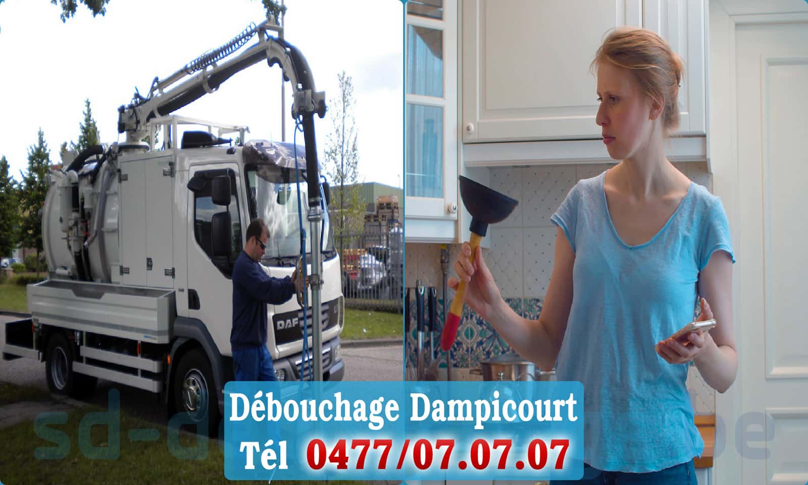 Service débouchage canalisation Dampicourt rapide et efficace - 0477 07 07 07