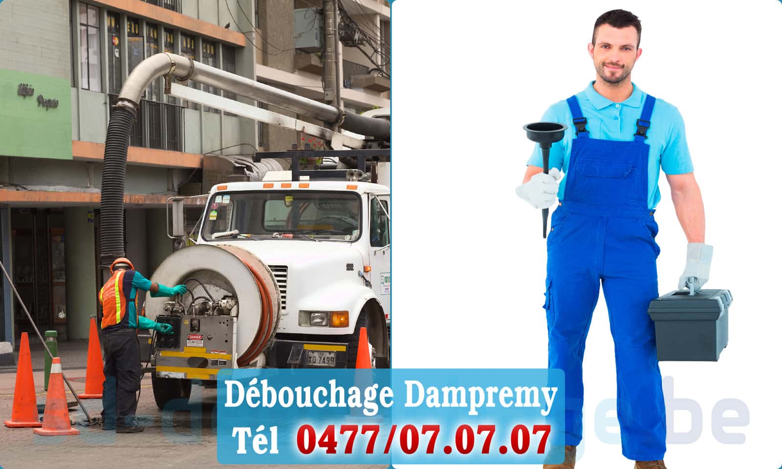 Déboucher canalisation Dampremy rapide et efficace - 0477 07 07 07