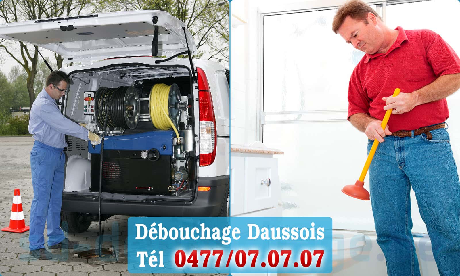 Déboucher canalisation maison Daussois rapide et efficace - 0477 07 07 07