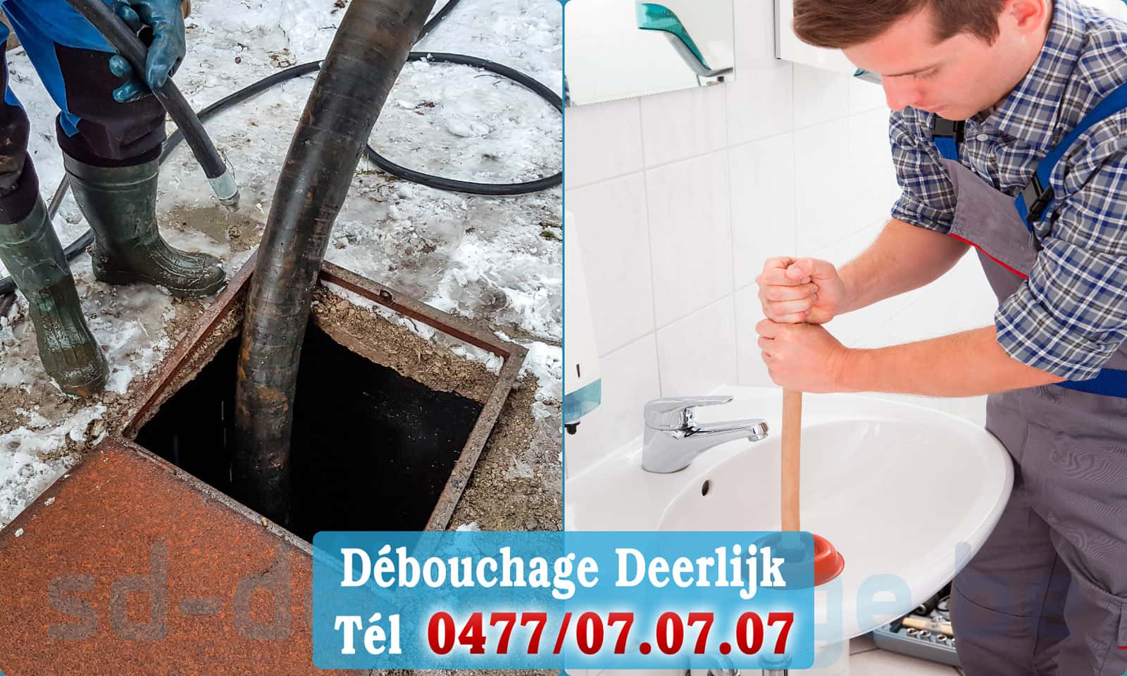 Service débouchage canalisation Deerlijk rapide et efficace - 0477 07 07 07