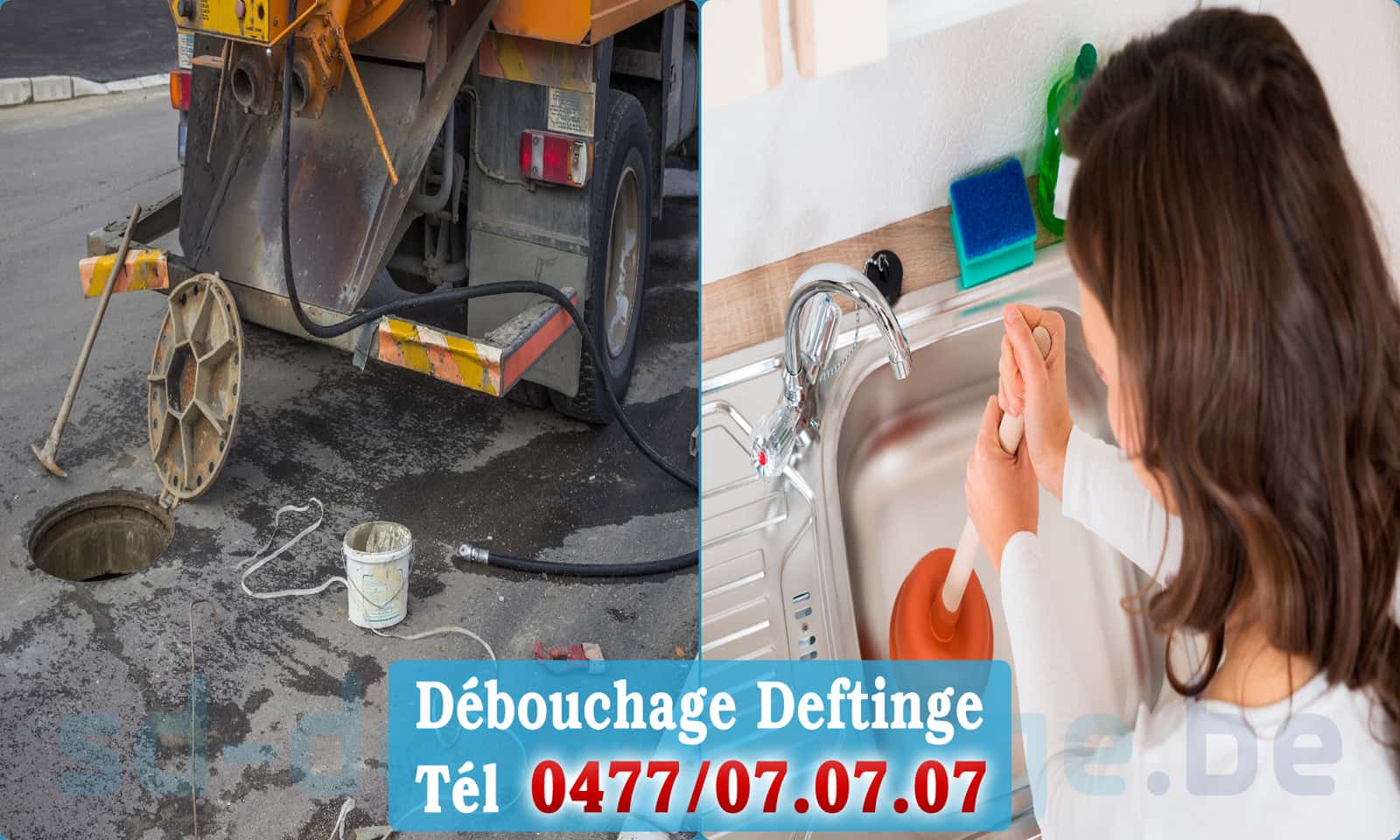 Déboucher canalisation maison Deftinge rapide et efficace - 0477 07 07 07