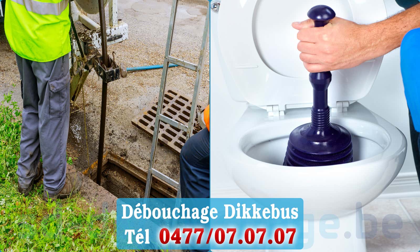 Déboucher canalisation maison Dikkebus rapide et efficace - 0477 07 07 07