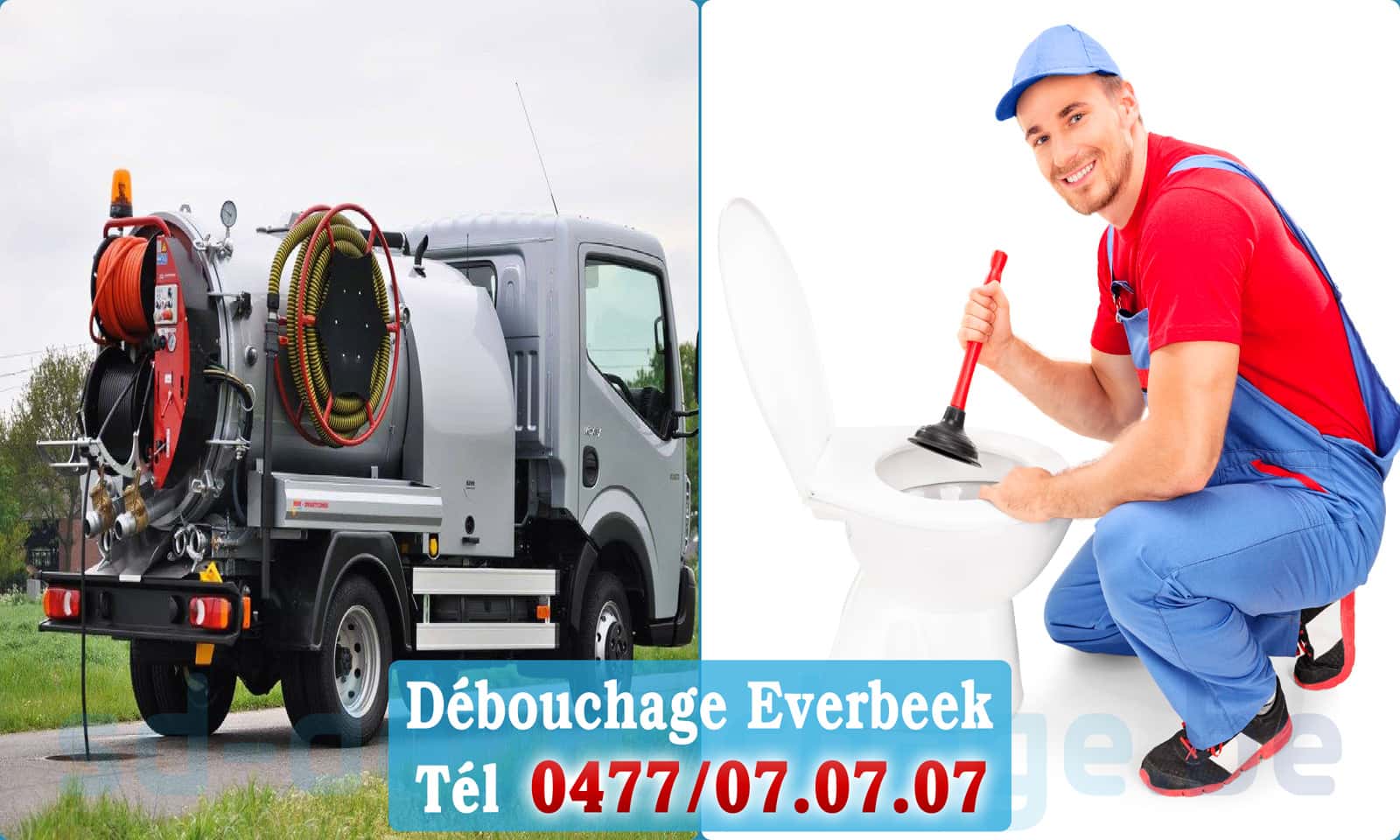 Service débouchage canalisation Everbeek rapide et efficace - 0477 07 07 07