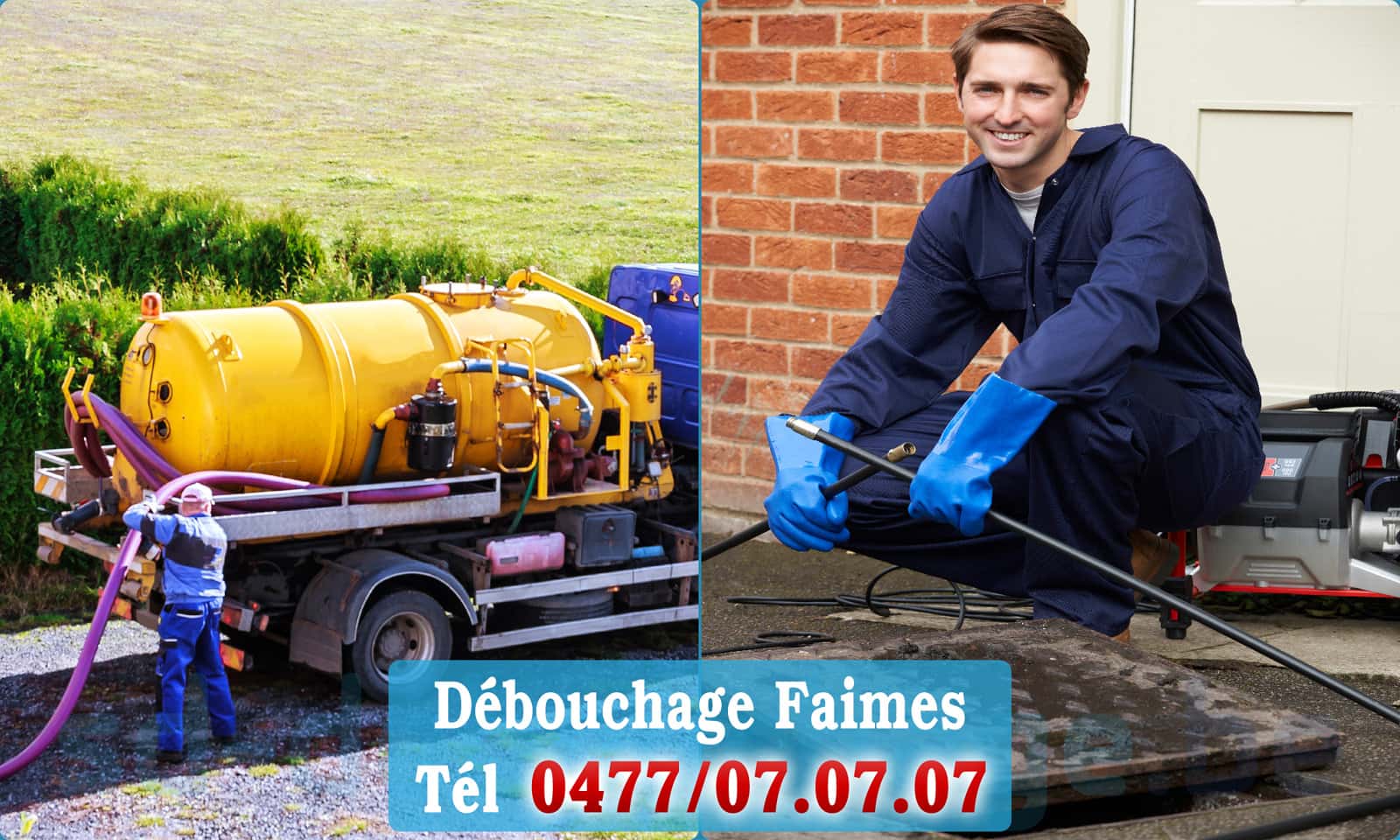 Débouchage canalisation Faimes rapide et efficace - 0477 07 07 07