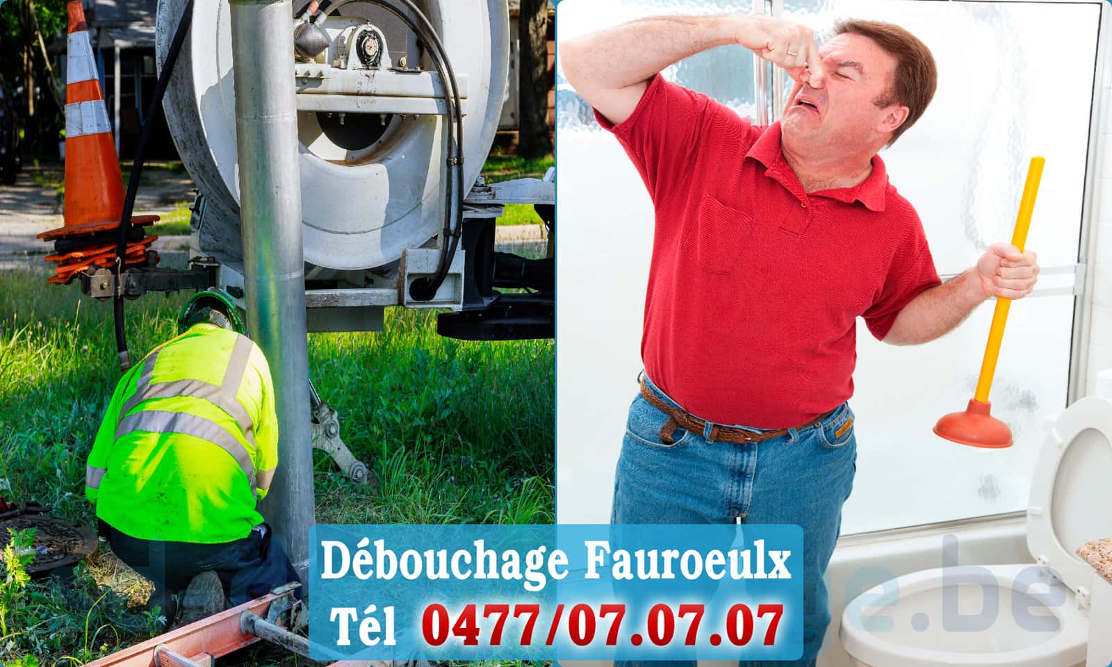 Déboucheur canalisation Fauroeulx rapide et efficace - 0477 07 07 07