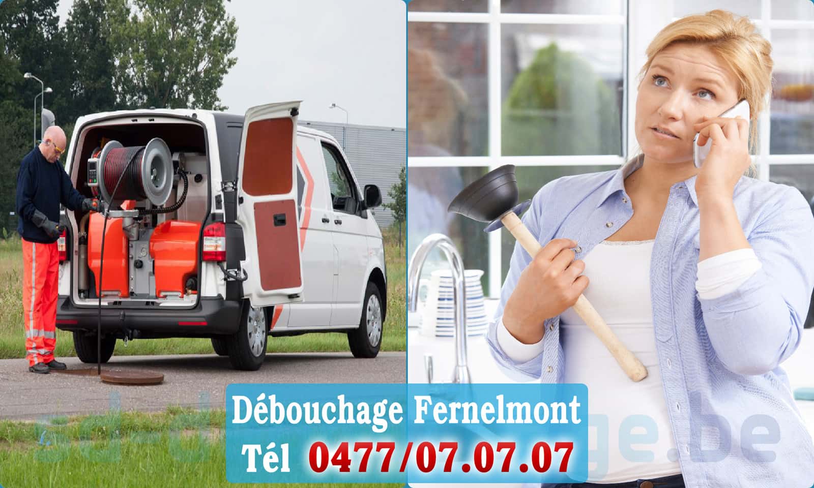 Service débouchage canalisation Fernelmont rapide et efficace - 0477 07 07 07