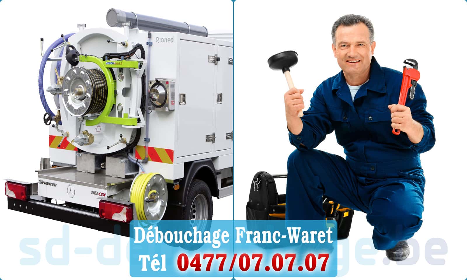 Service débouchage canalisation Franc-Waret rapide et efficace - 0477 07 07 07