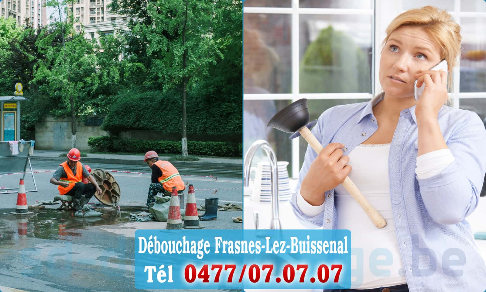 Entreprise débouchage canalisation Frasnes-Lez-Buissenal rapide et efficace - 0477 07 07 07