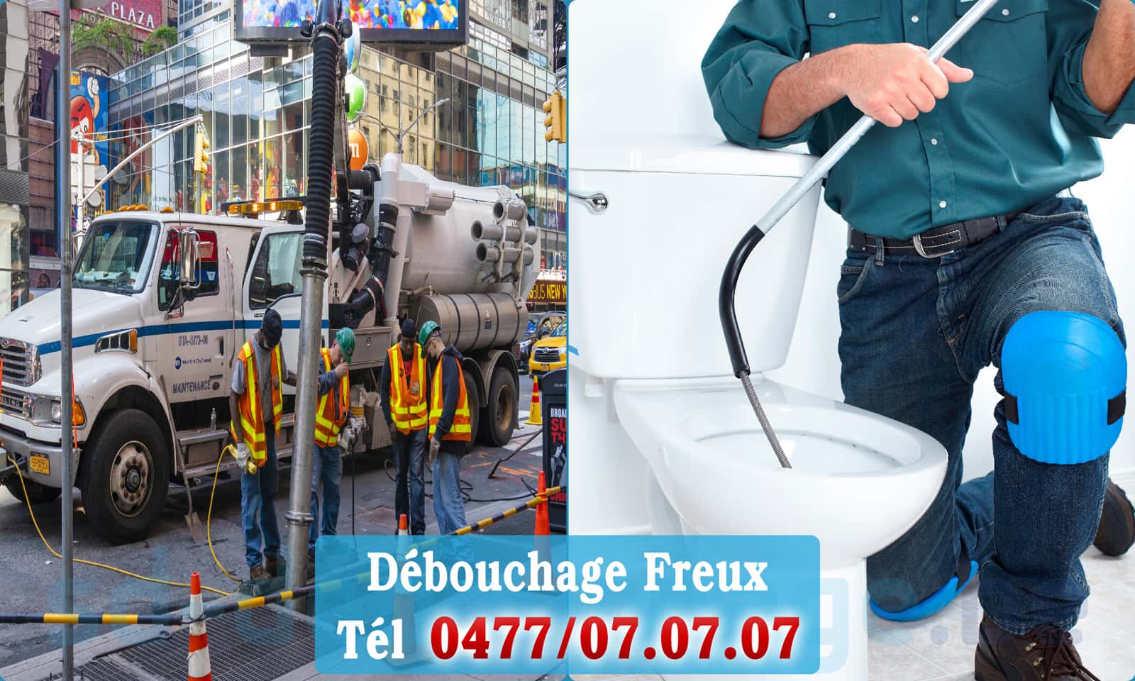 Curage canalisation Freux rapide et efficace - 0477 07 07 07