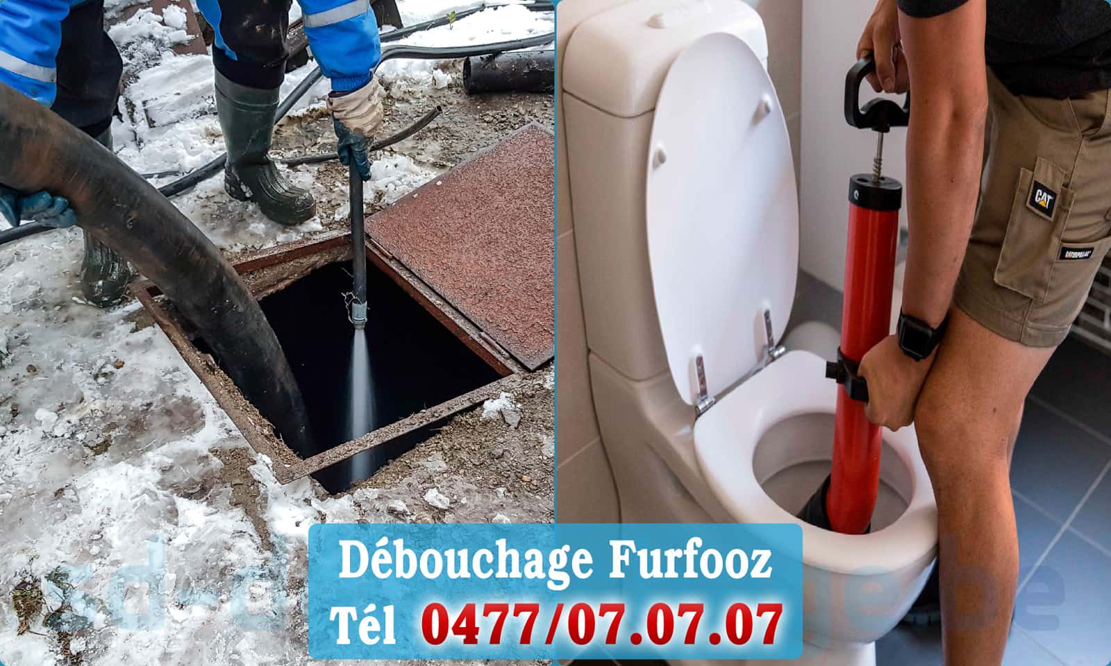 Service débouchage canalisation Furfooz rapide et efficace - 0477 07 07 07