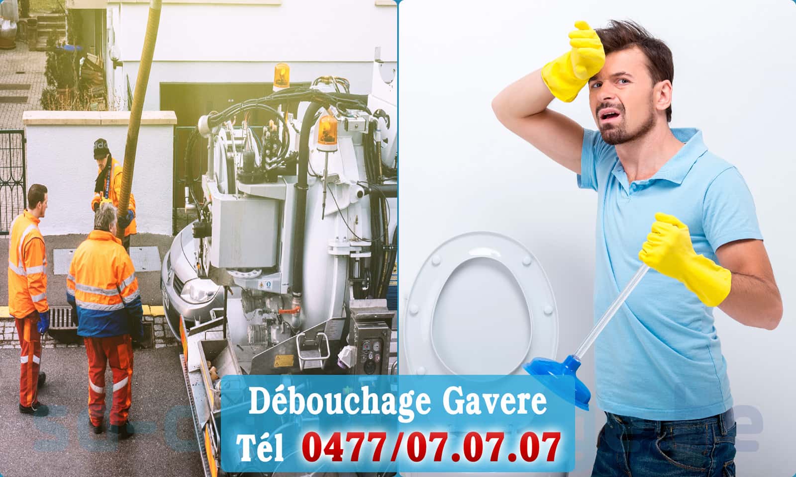 Débouchage canalisation Gavere rapide et efficace - 0477 07 07 07