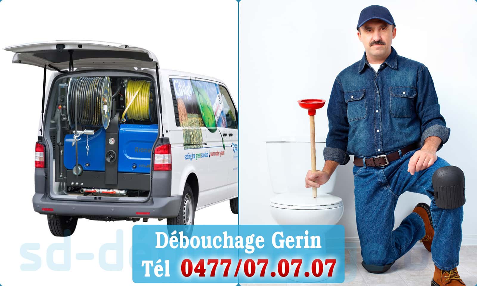 Déboucher canalisation maison Gerin rapide et efficace - 0477 07 07 07