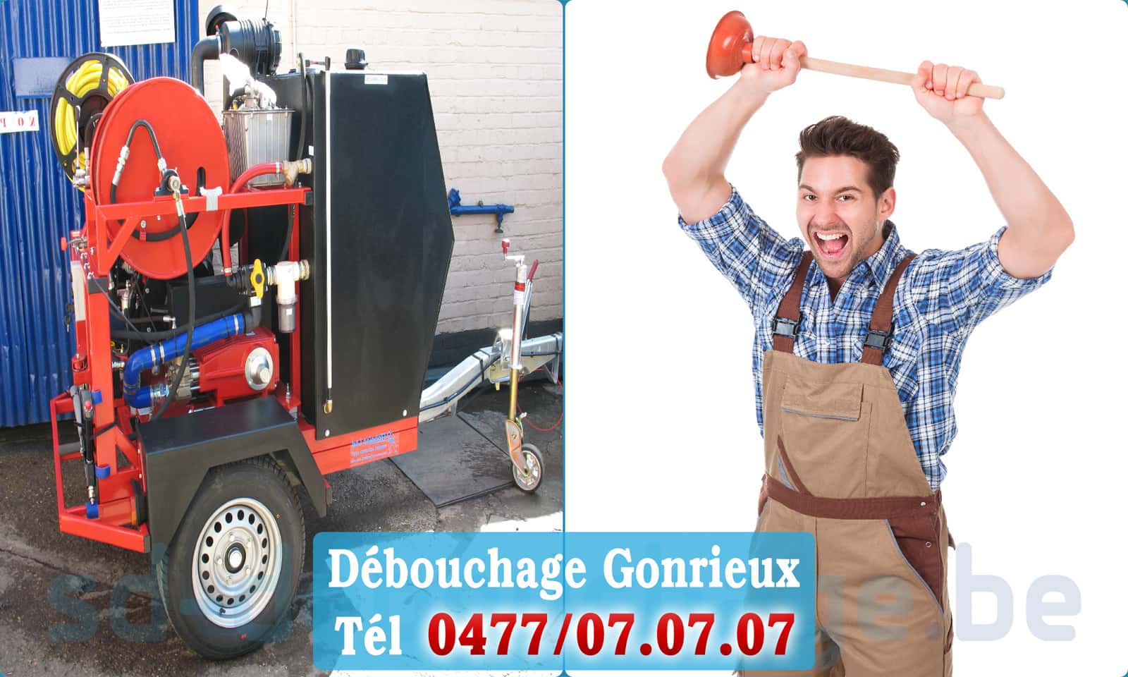 Déboucher canalisation maison Gonrieux rapide et efficace - 0477 07 07 07
