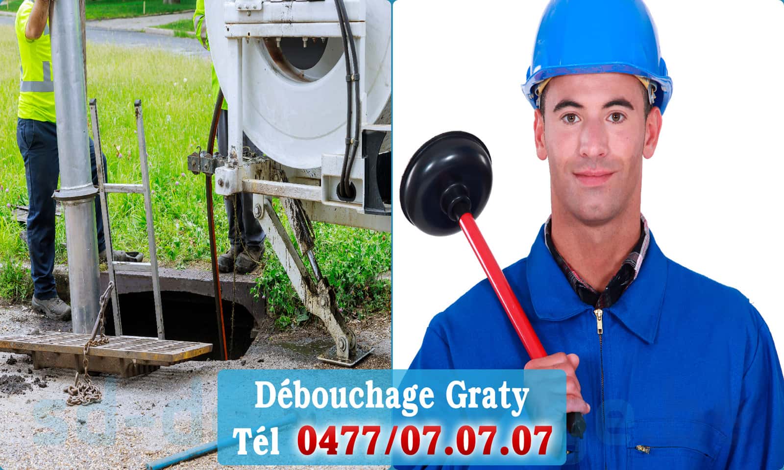 Service débouchage canalisation Graty rapide et efficace - 0477 07 07 07
