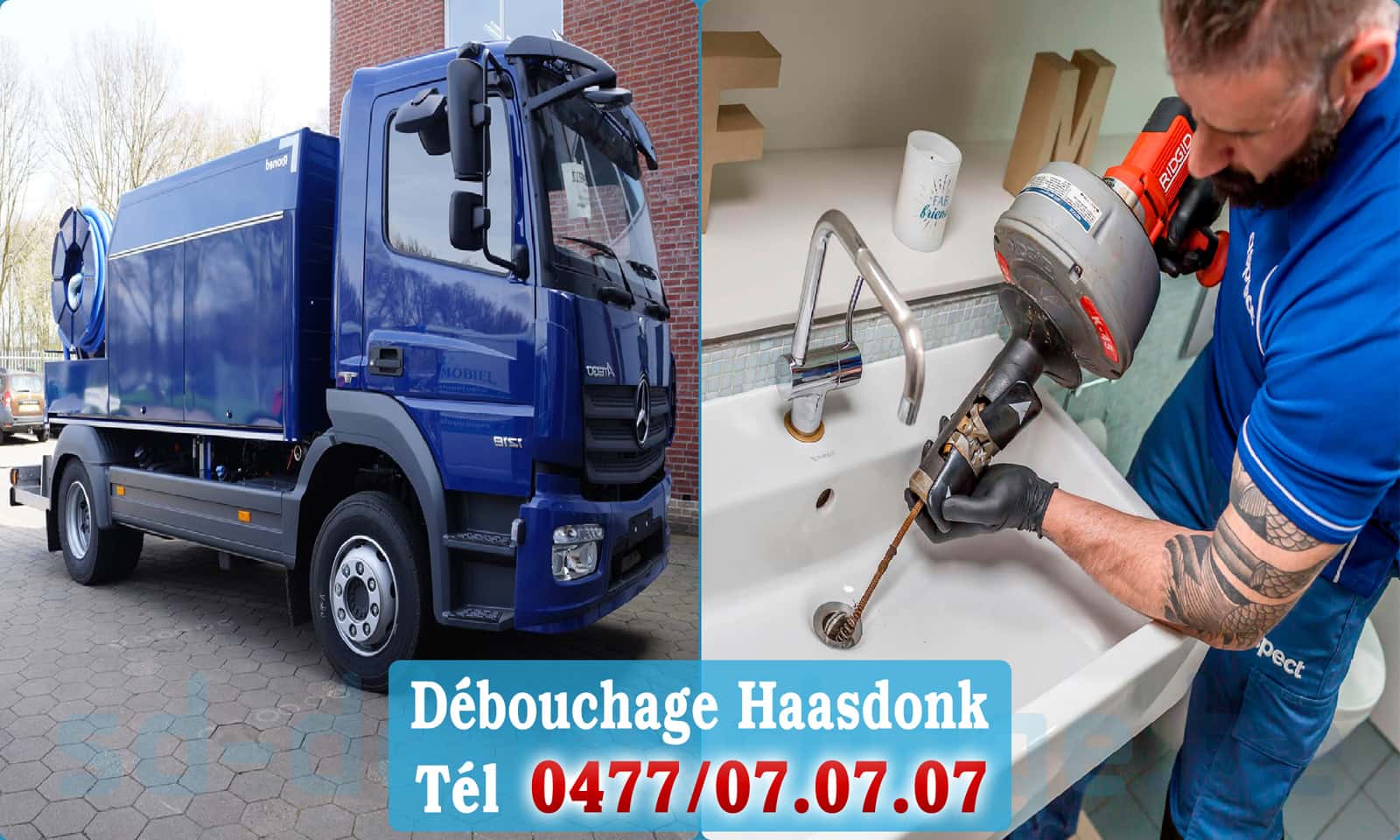 Déboucher canalisation maison Haasdonk rapide et efficace - 0477 07 07 07
