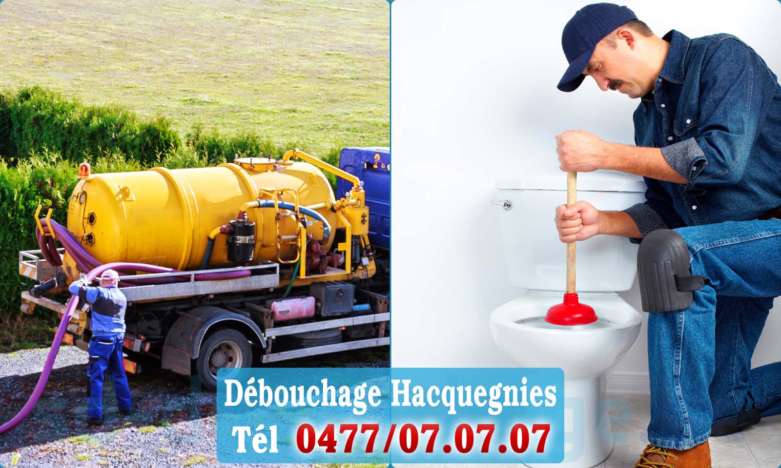 Débouchage canalisation Hacquegnies rapide et efficace - 0477 07 07 07