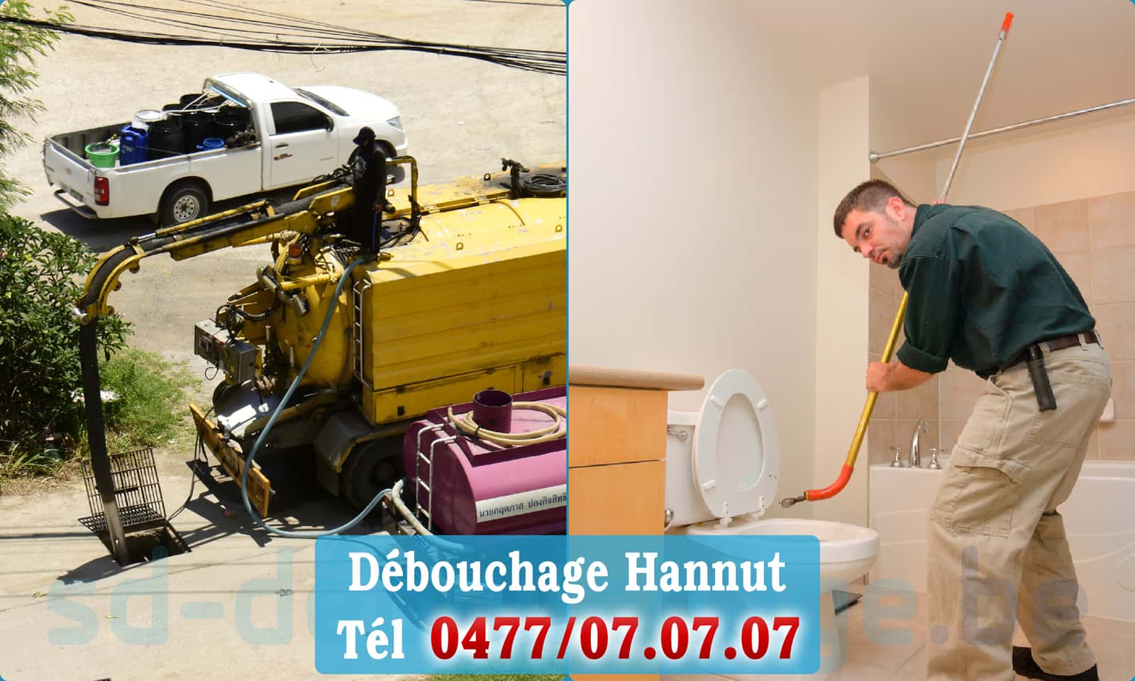 Service débouchage canalisation Hannut rapide et efficace - 0477 07 07 07