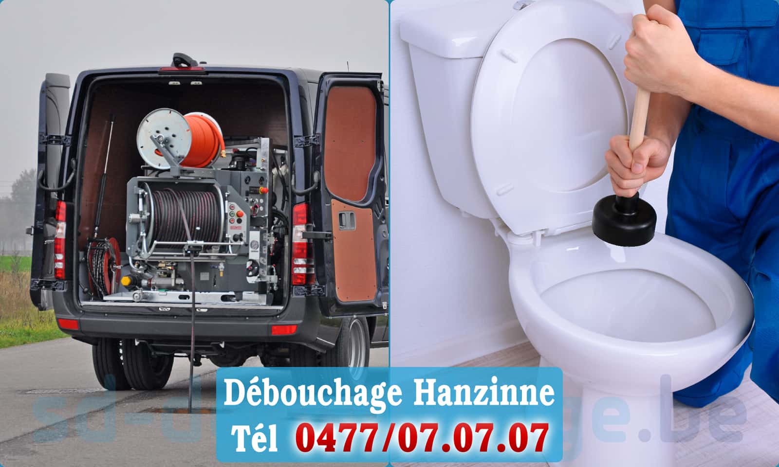 Service débouchage canalisation Hanzinne rapide et efficace - 0477 07 07 07