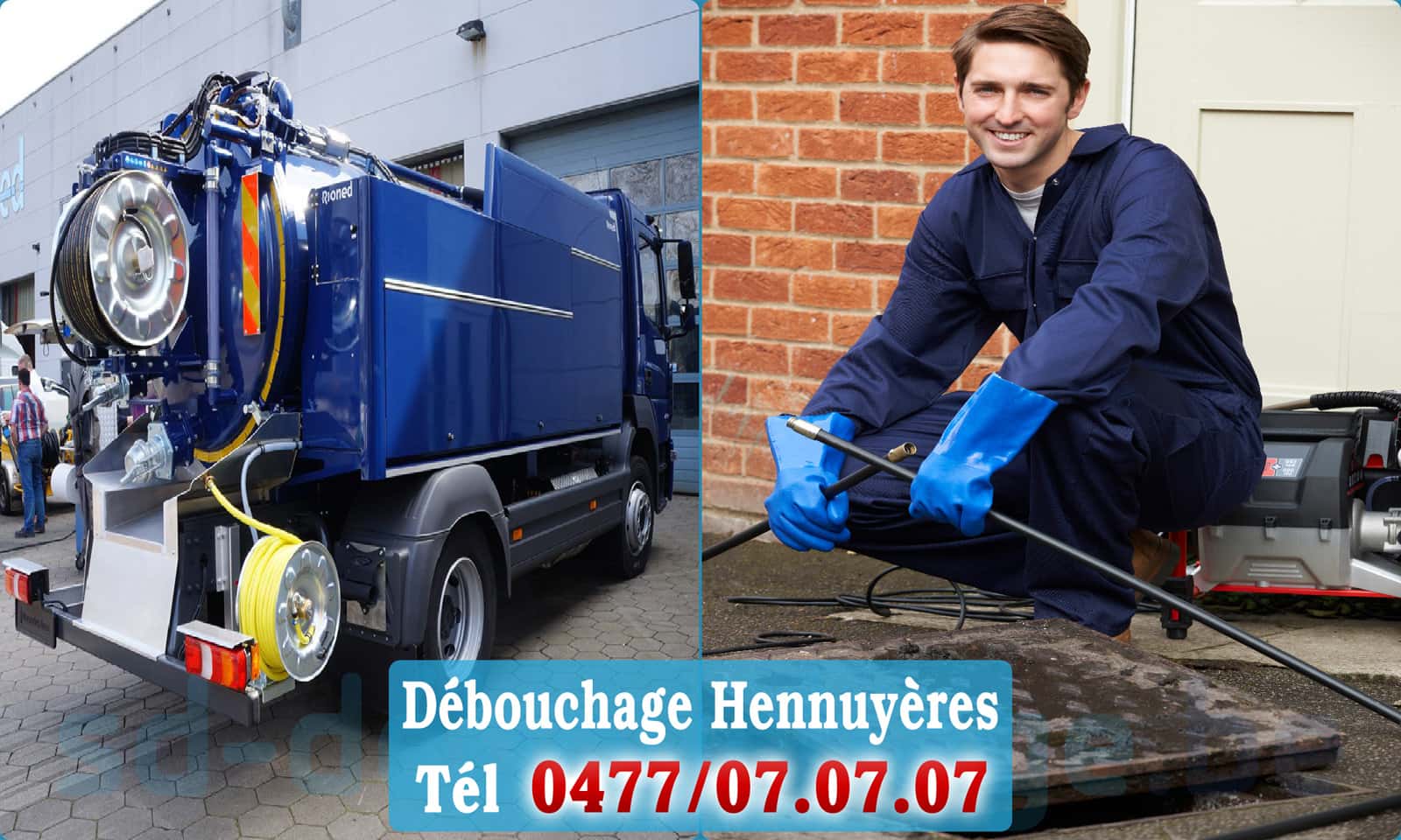 Débouchage de canalisation Hennuyères rapide et efficace - 0477 07 07 07