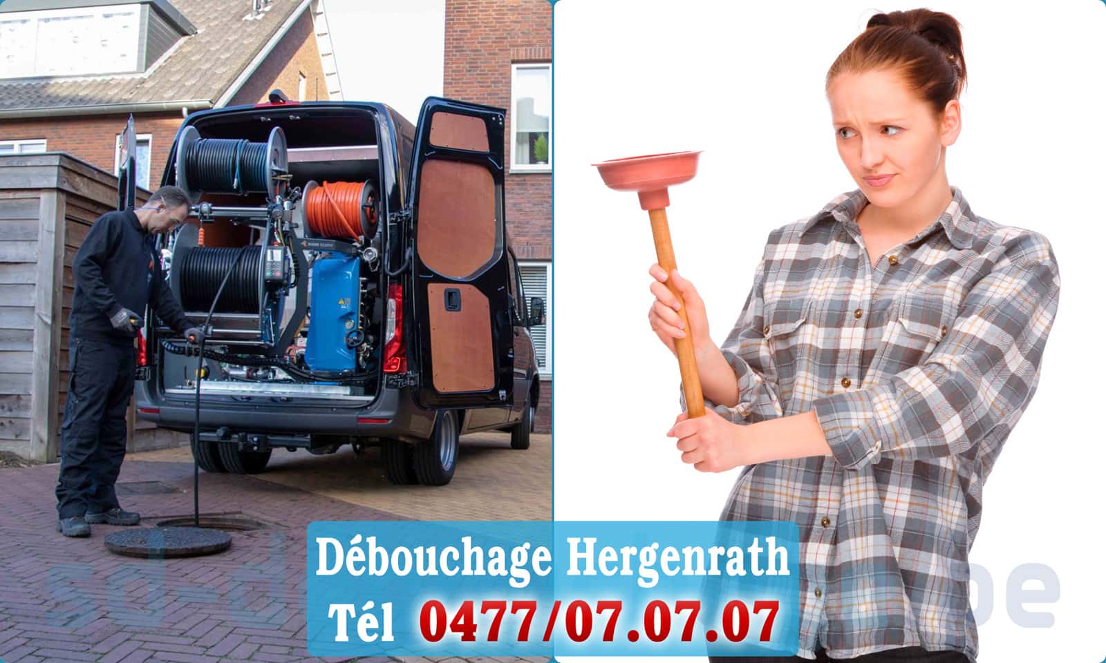 Déboucheur canalisation Hergenrath rapide et efficace - 0477 07 07 07