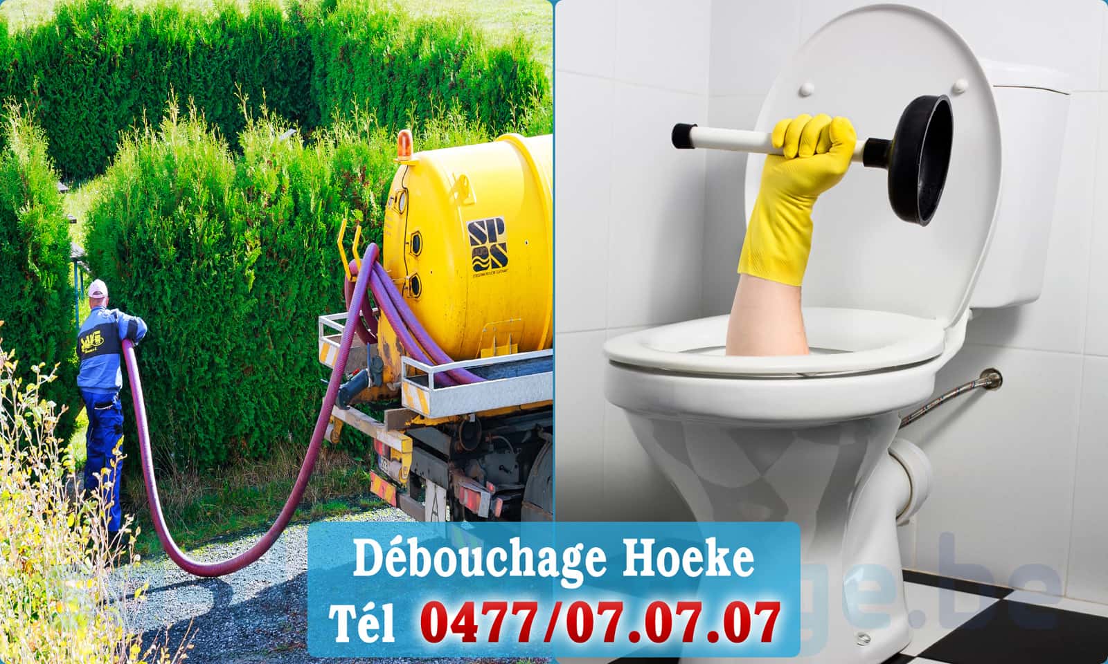 Service débouchage canalisation Hoeke rapide et efficace - 0477 07 07 07