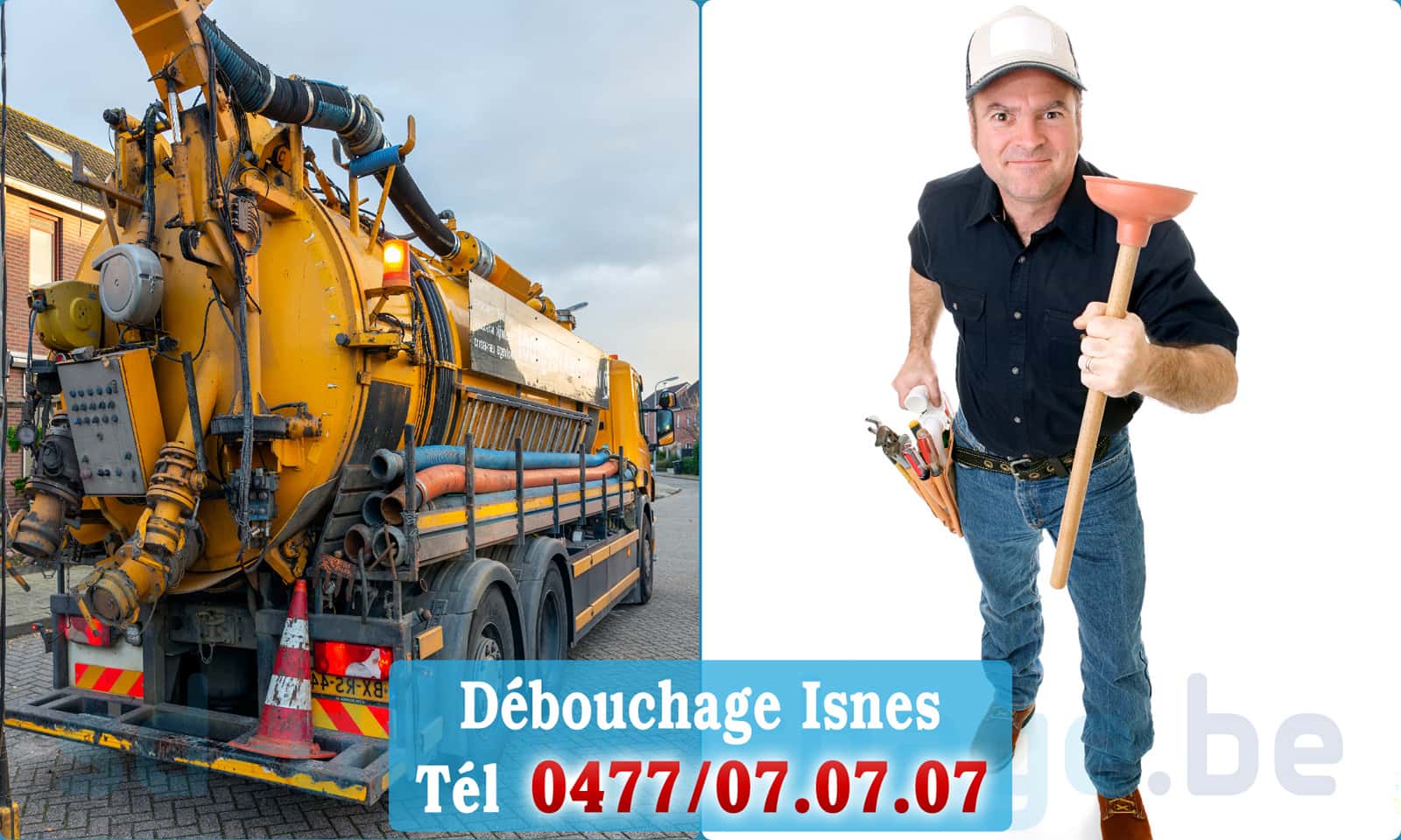 Déboucher canalisation maison Isnes rapide et efficace - 0477 07 07 07