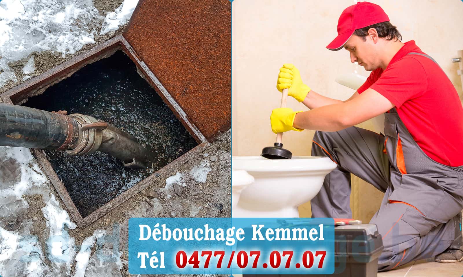 Service débouchage canalisation Kemmel rapide et efficace - 0477 07 07 07