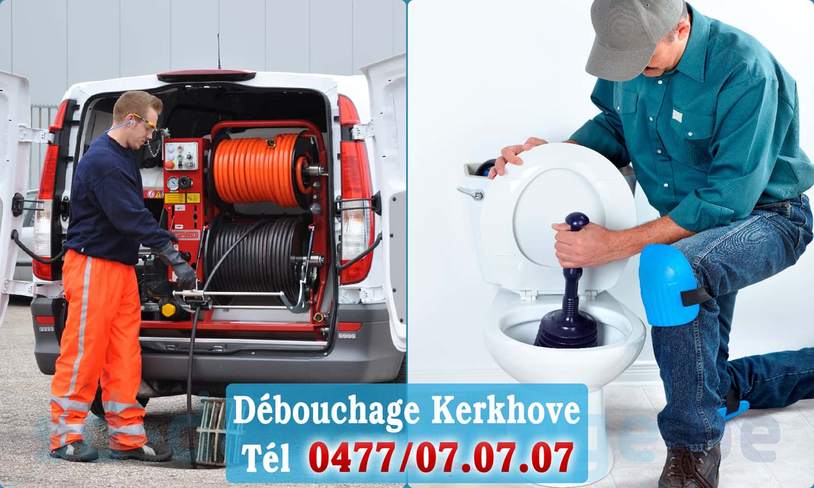 Débouchage canalisation Kerkhove rapide et efficace - 0477 07 07 07