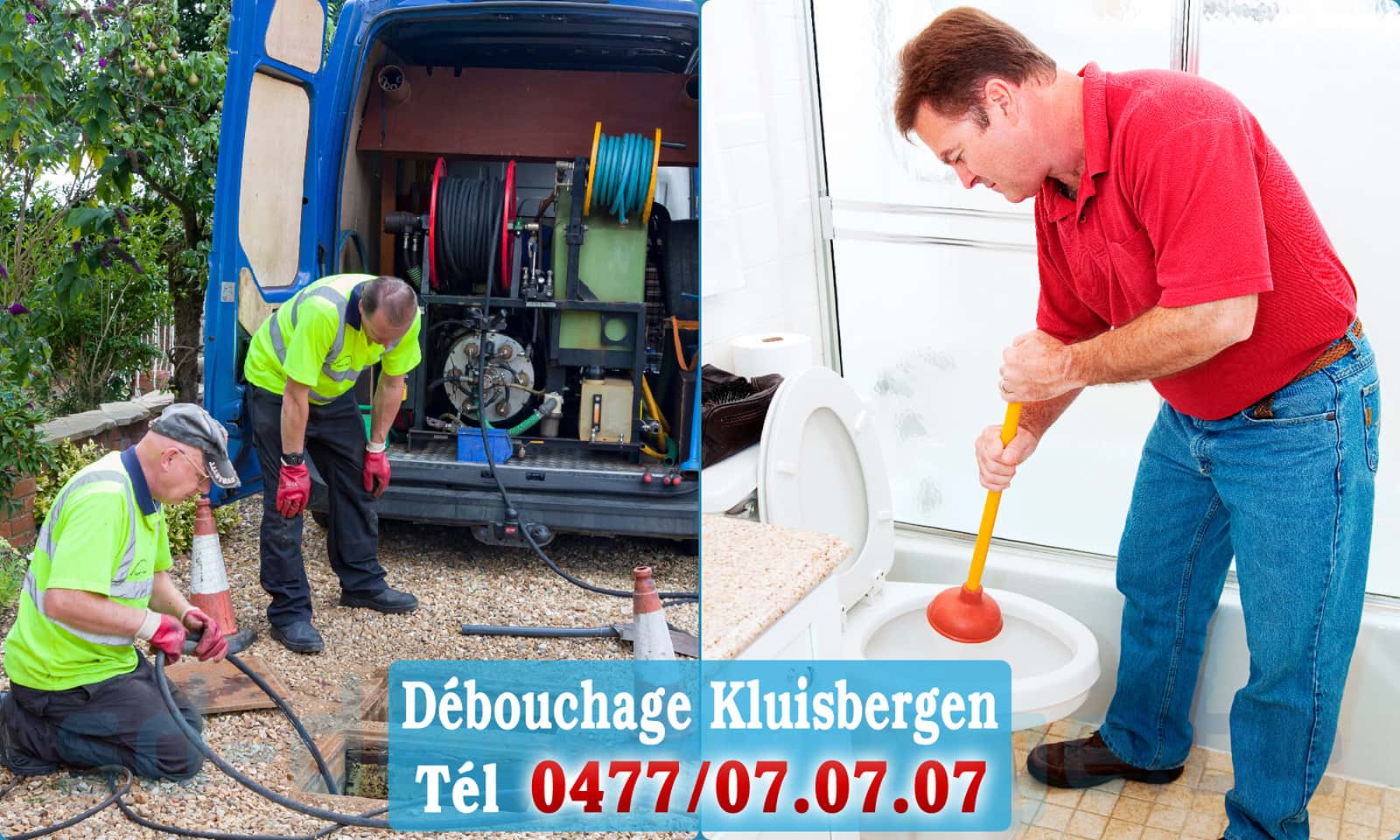 Débouchage canalisation Kluisbergen rapide et efficace - 0477 07 07 07
