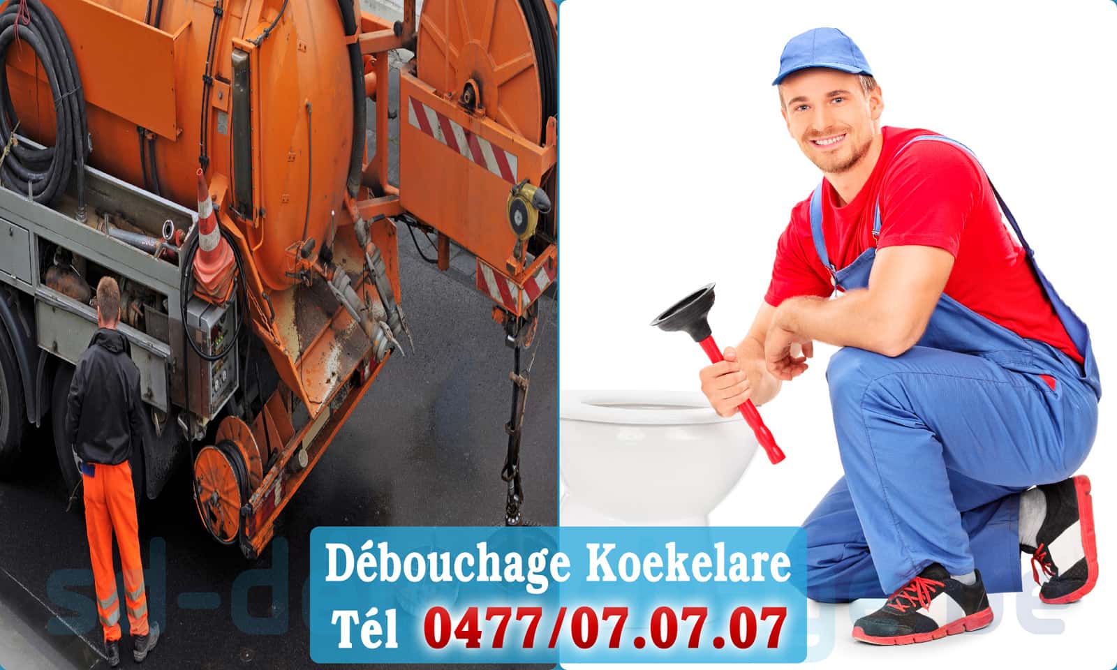 Service débouchage canalisation Koekelare rapide et efficace - 0477 07 07 07