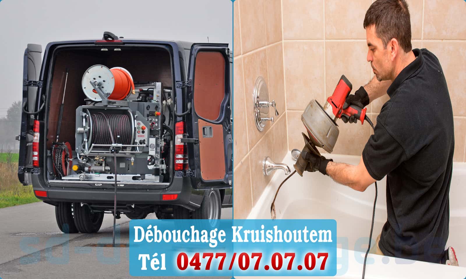 Débouchage canalisation Kruishoutem rapide et efficace - 0477 07 07 07