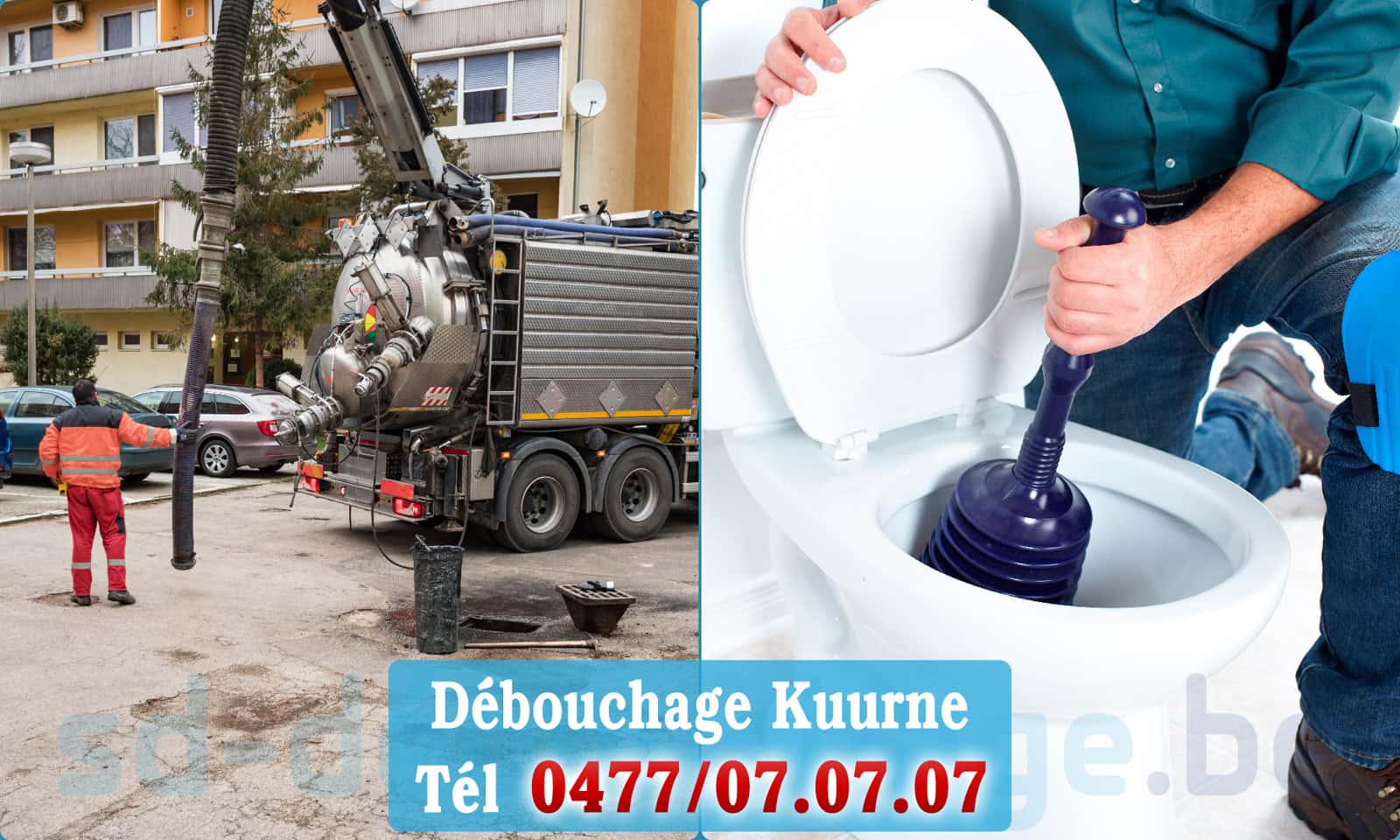 Service débouchage canalisation Kuurne rapide et efficace - 0477 07 07 07