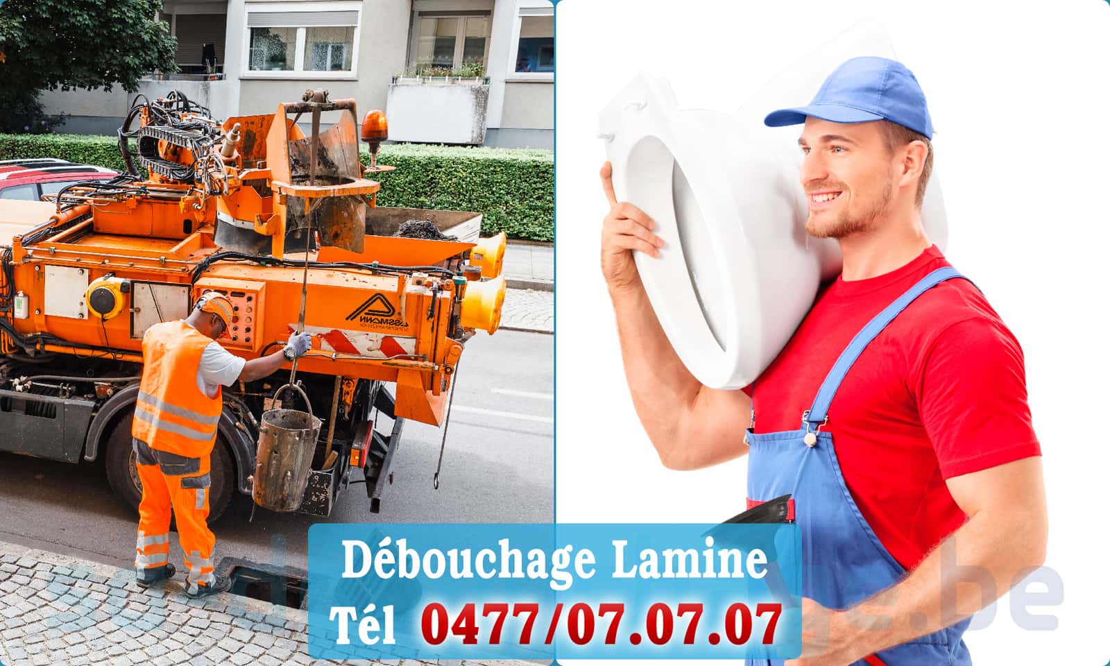 Service débouchage canalisation Lamine rapide et efficace - 0477 07 07 07