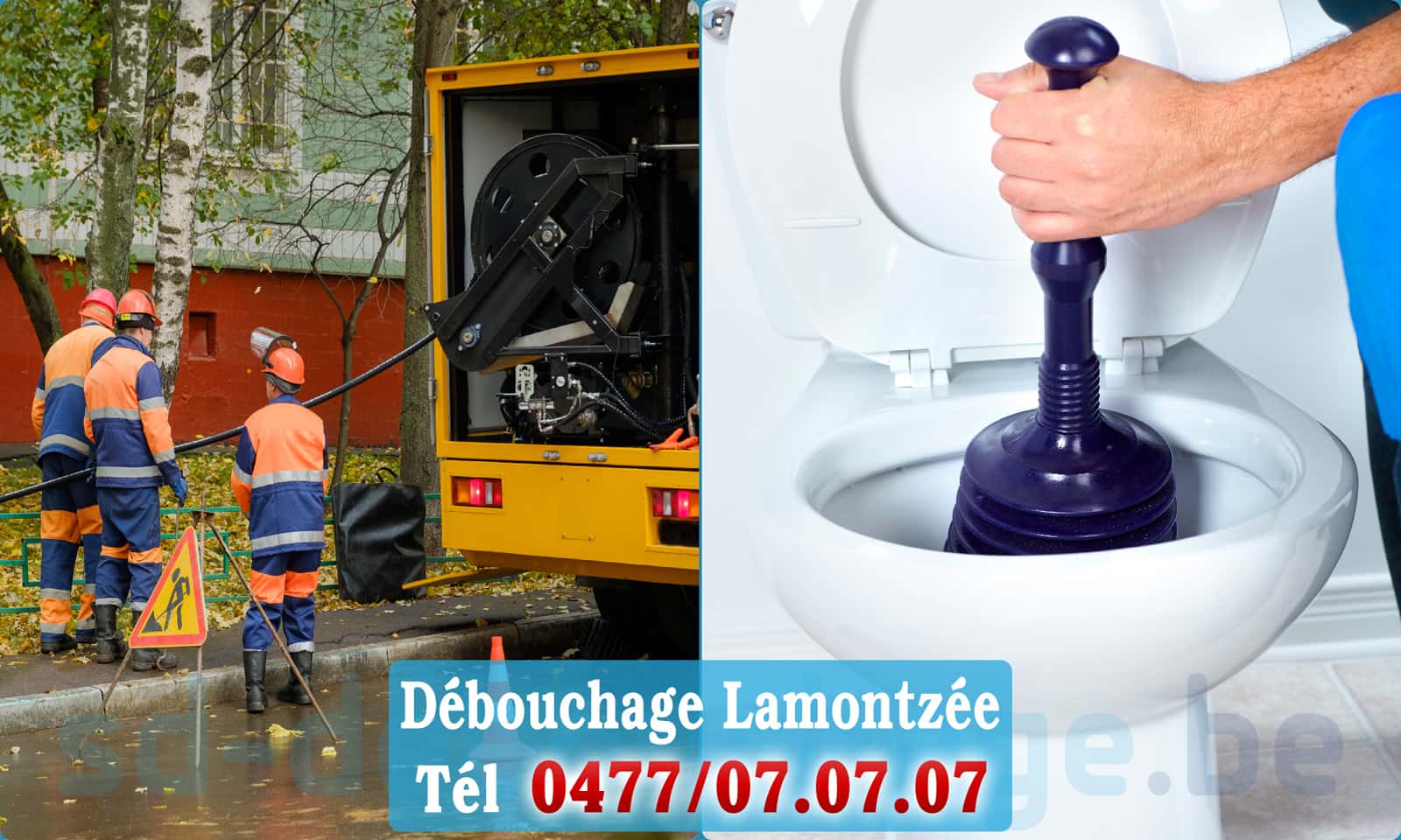 Déboucher canalisation Lamontzée rapide et efficace - 0477 07 07 07